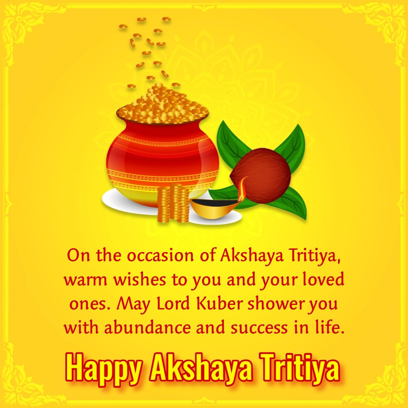 On the occasion of Akshaya Tritiya warm wishes to you