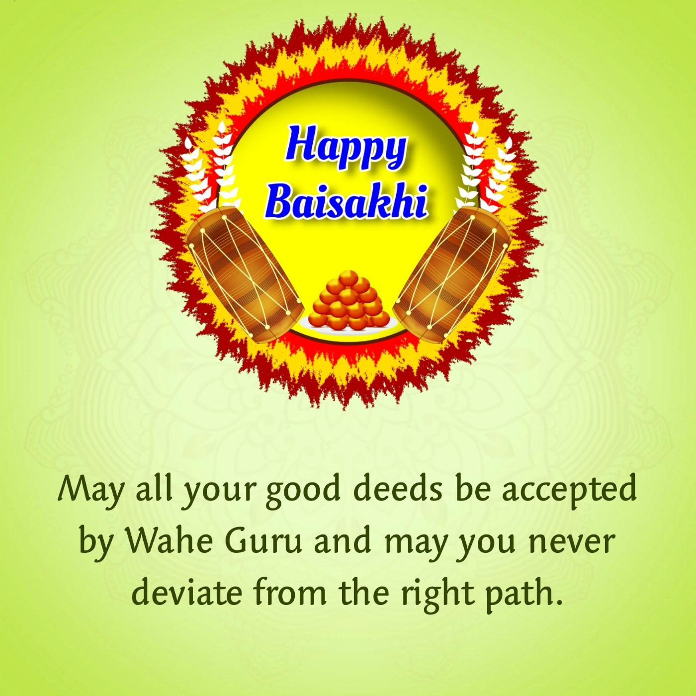 May all your good deeds be accepted by Waahe Guru