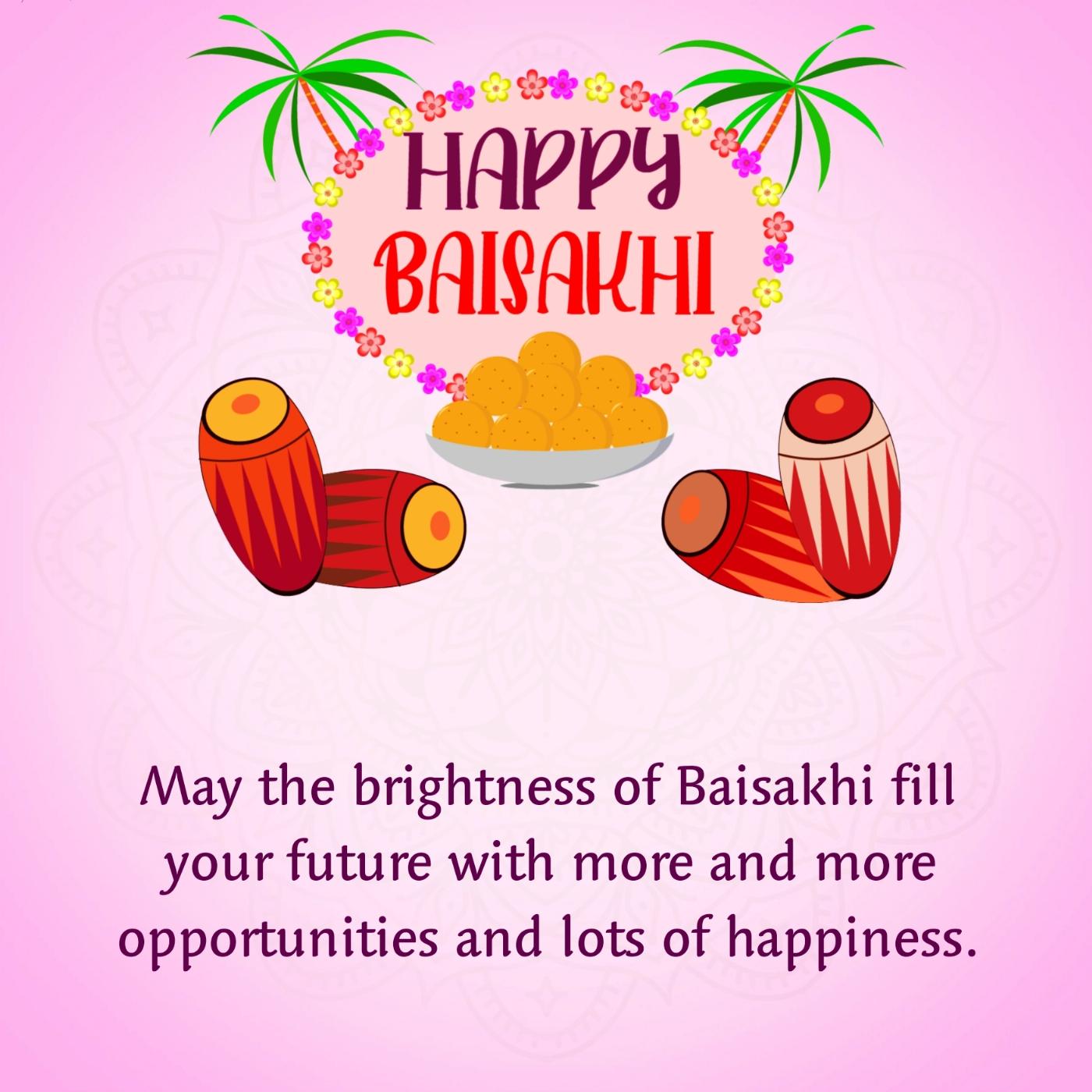 May the brightness of Baisakhi fill your future