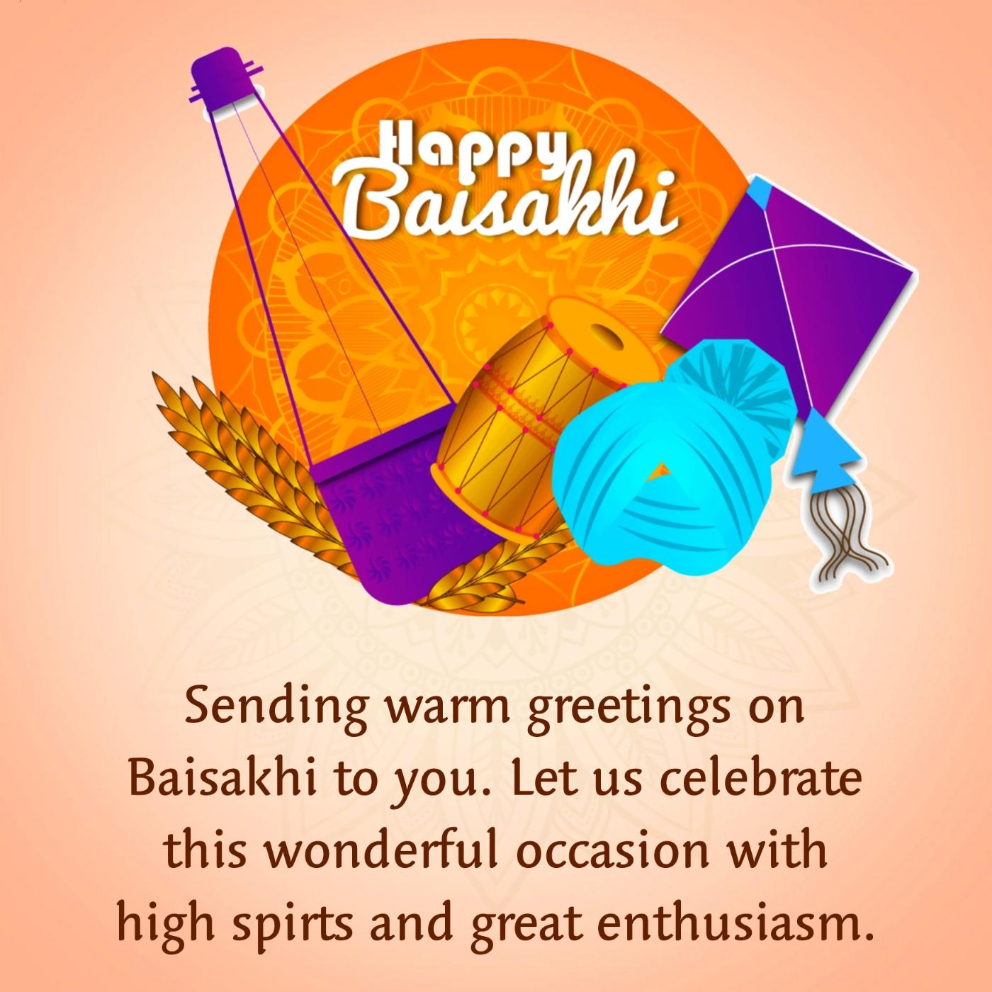 Sending warm greetings on Baisakhi to you Let us celebrate
