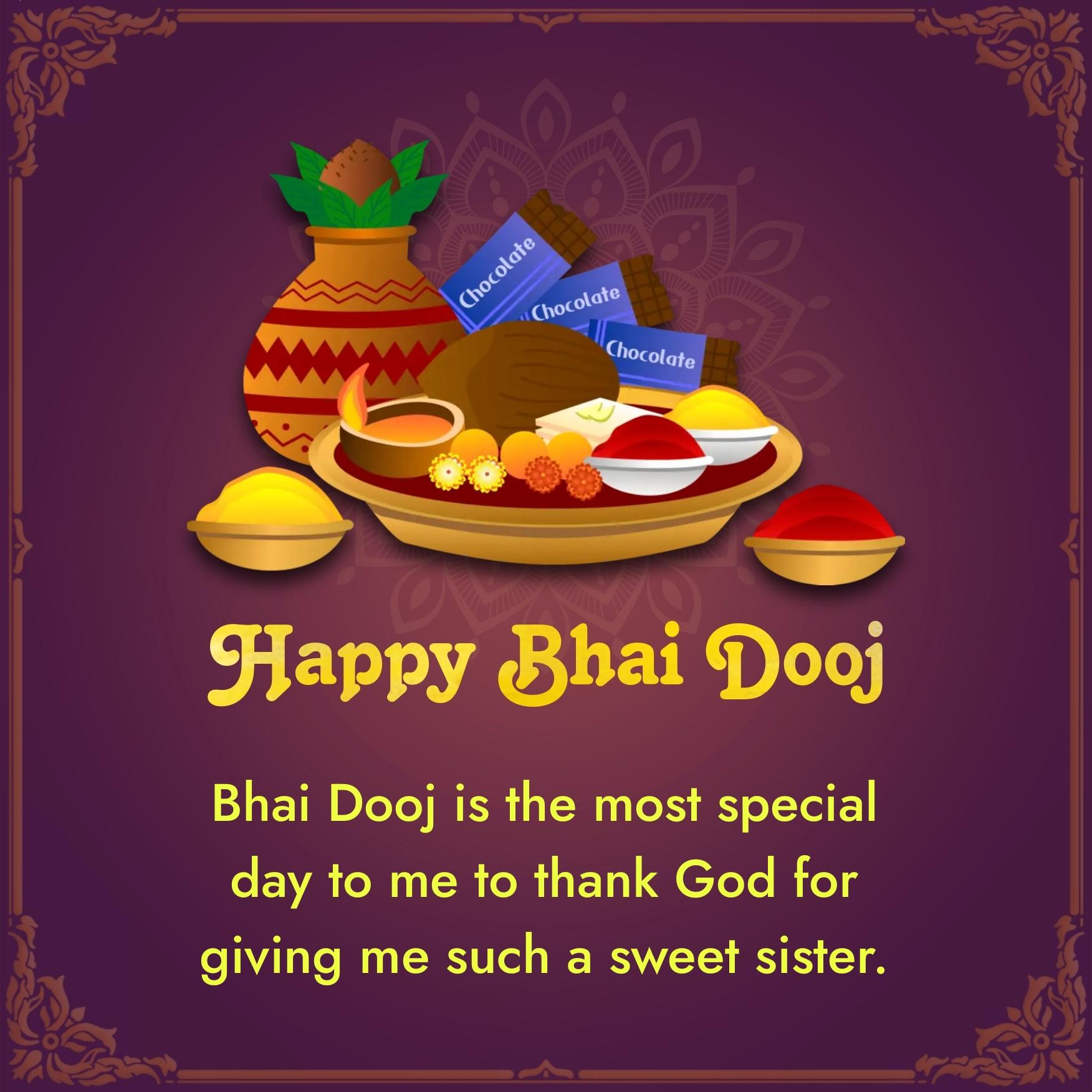 Bhai Dooj is the most special day to me to thank God