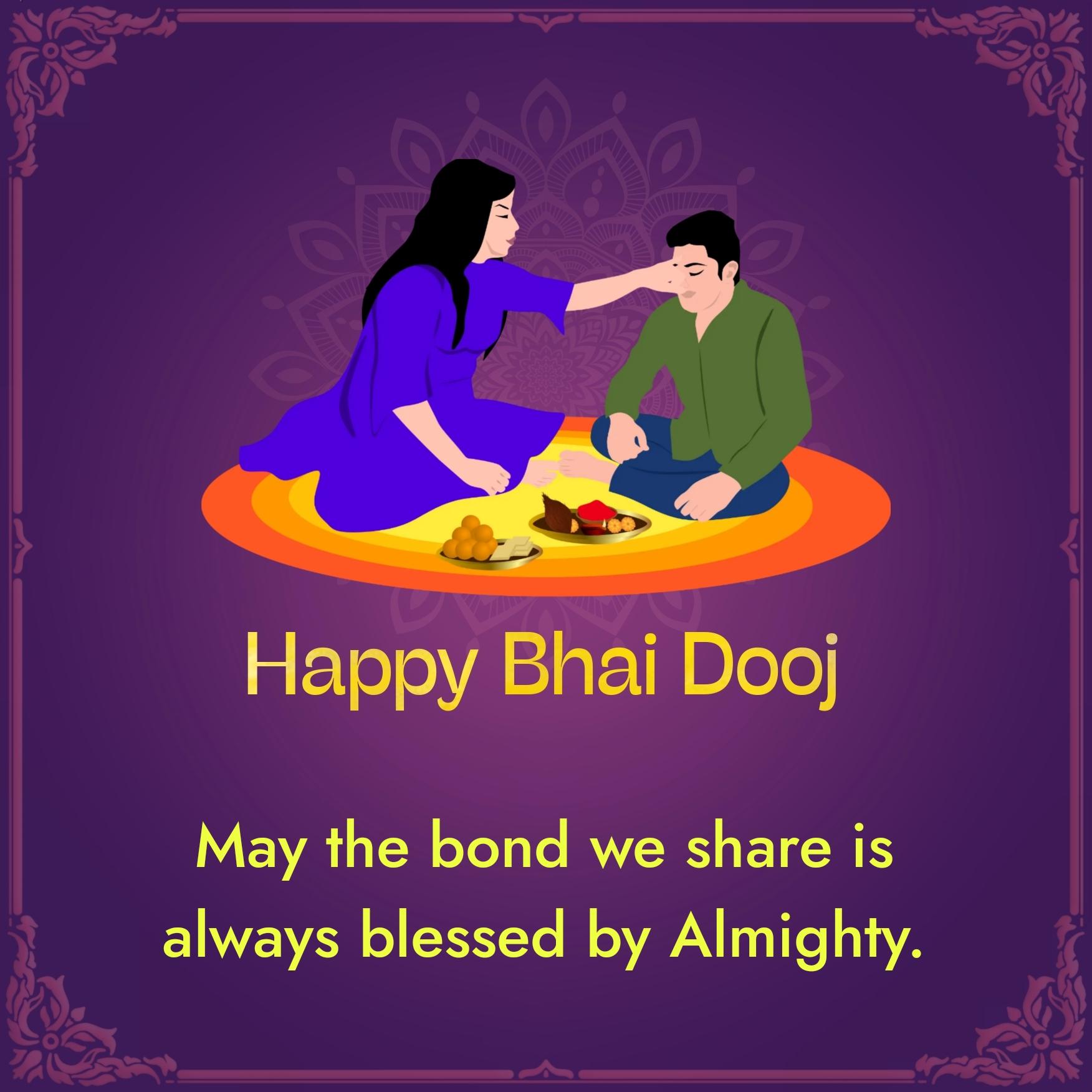 May the bond we share is always blessed by Almighty