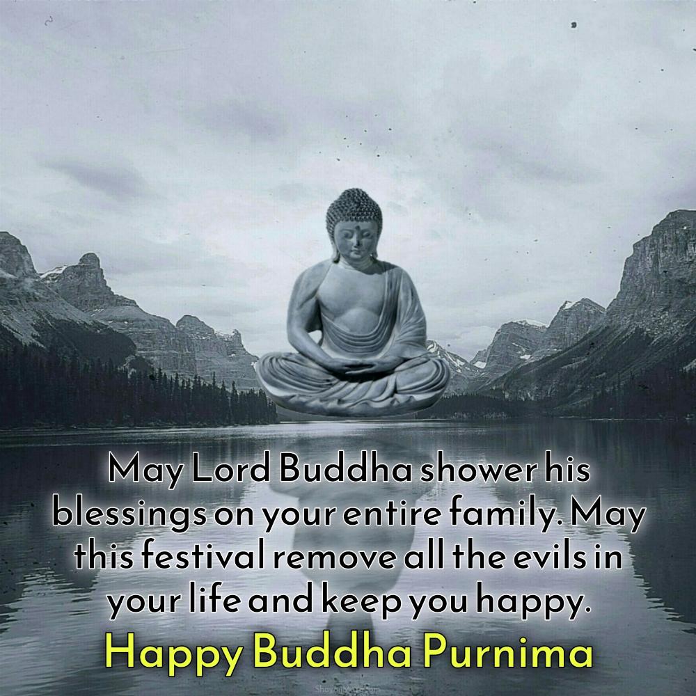 May Lord Buddha shower his blessings on your entire family