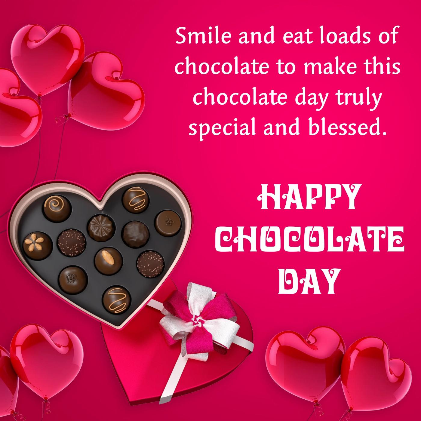 Smile and eat loads of chocolate to make this chocolate day