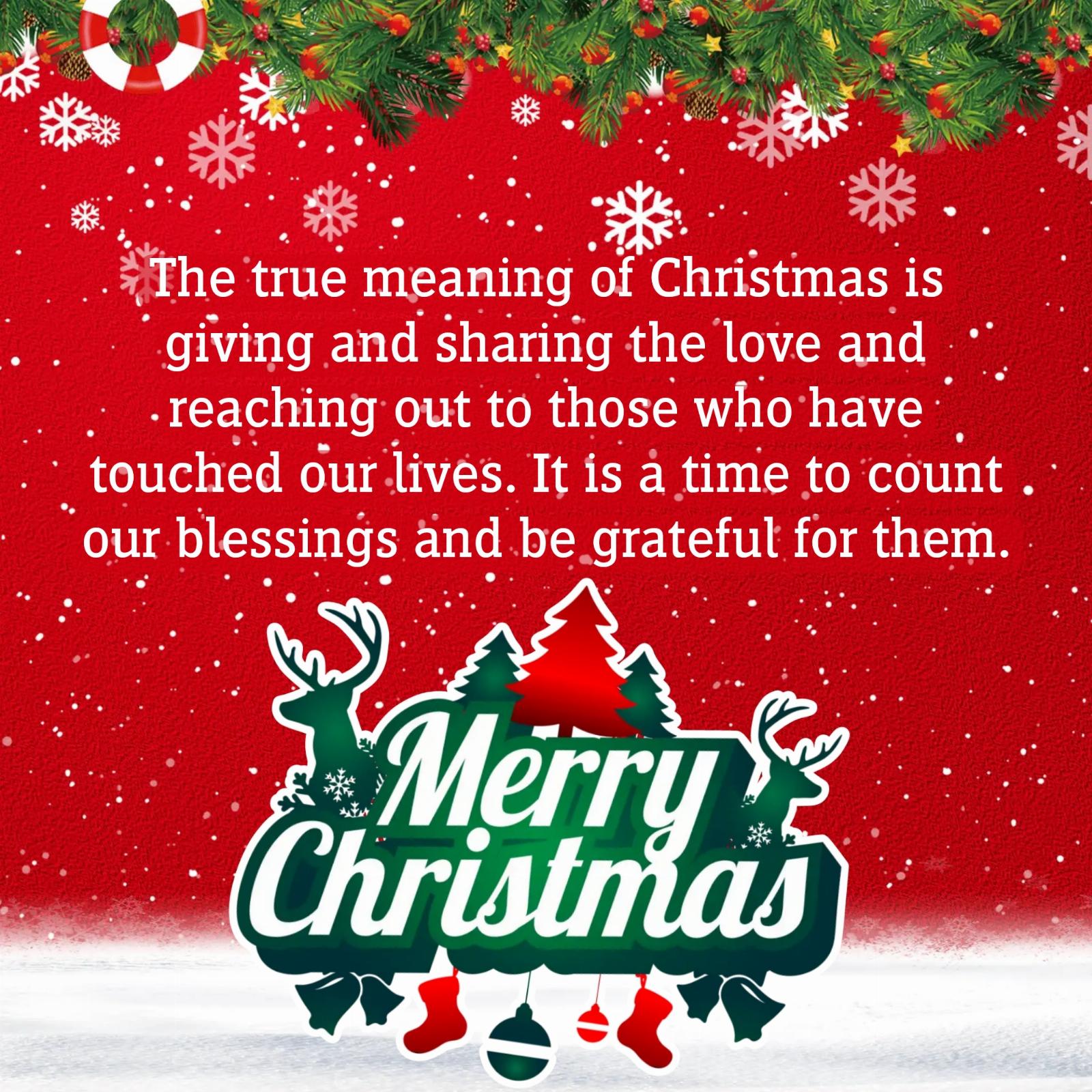 The true meaning of Christmas is giving and sharing the love