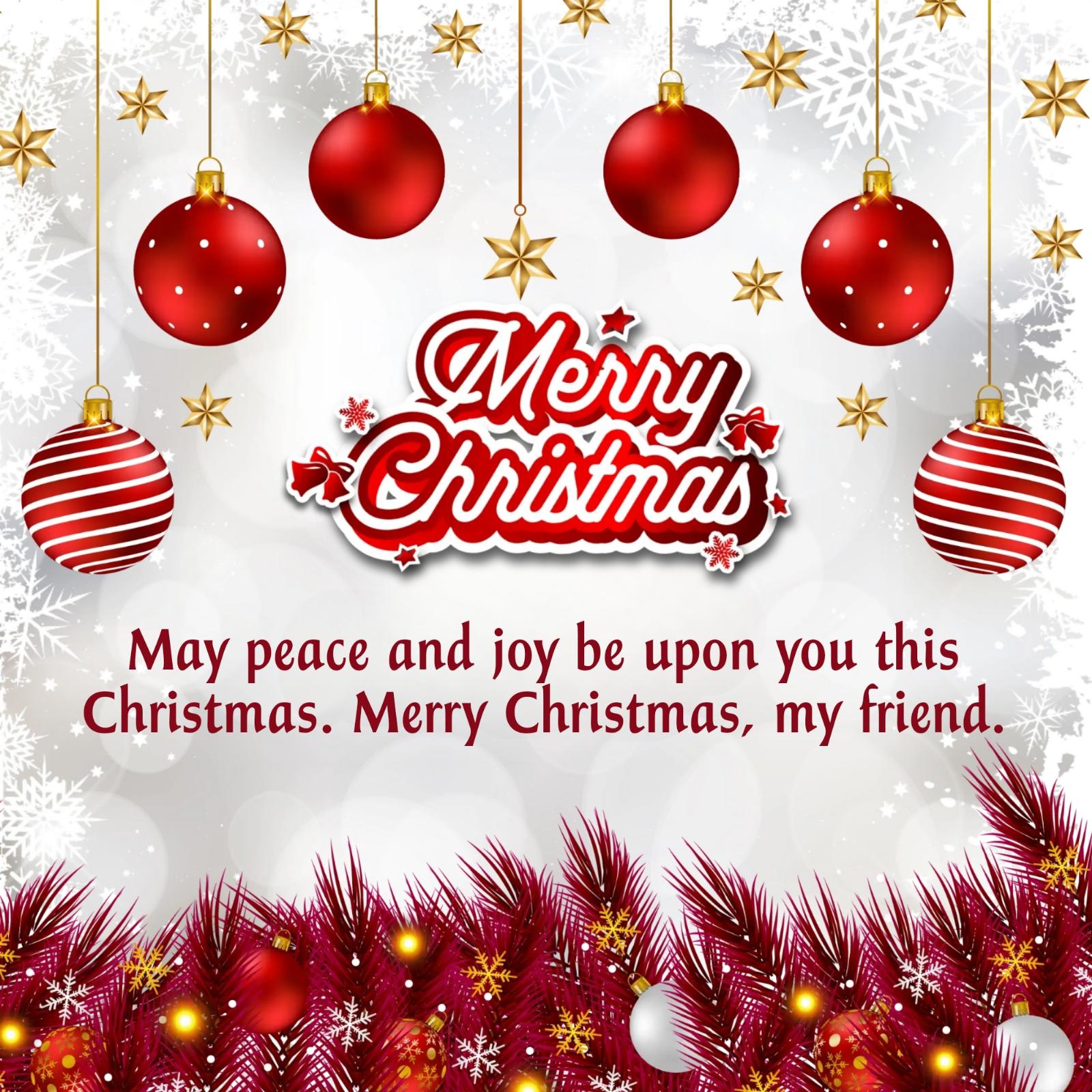 May peace and joy be upon you this Christmas