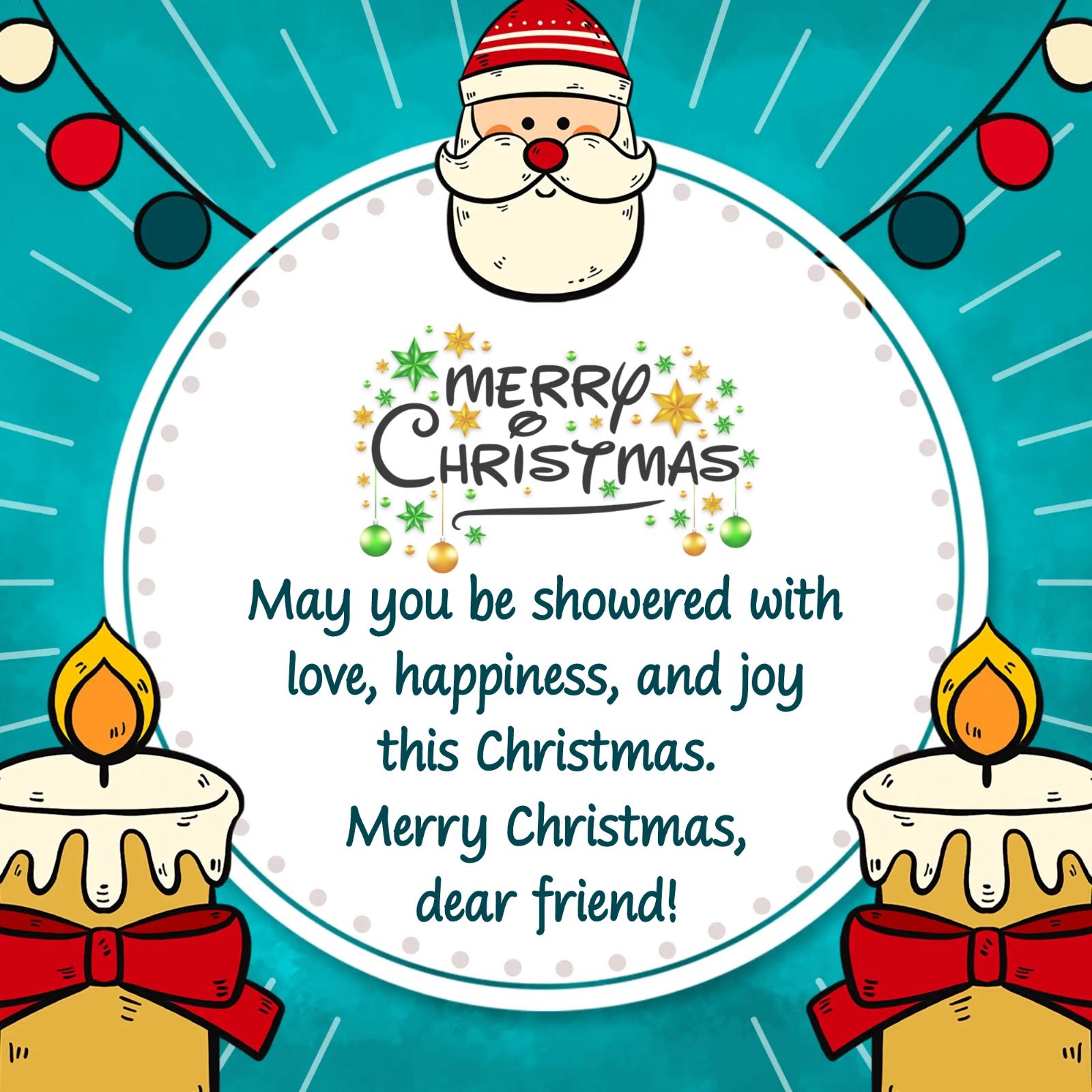 May you be showered with love happiness and joy
