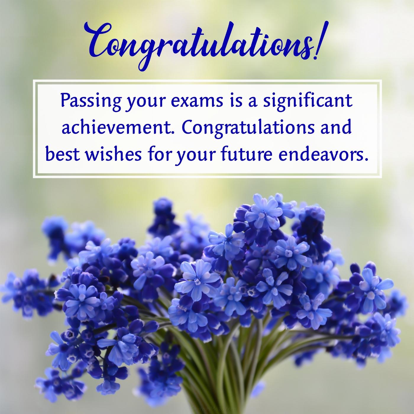 Passing your exams is a significant achievement