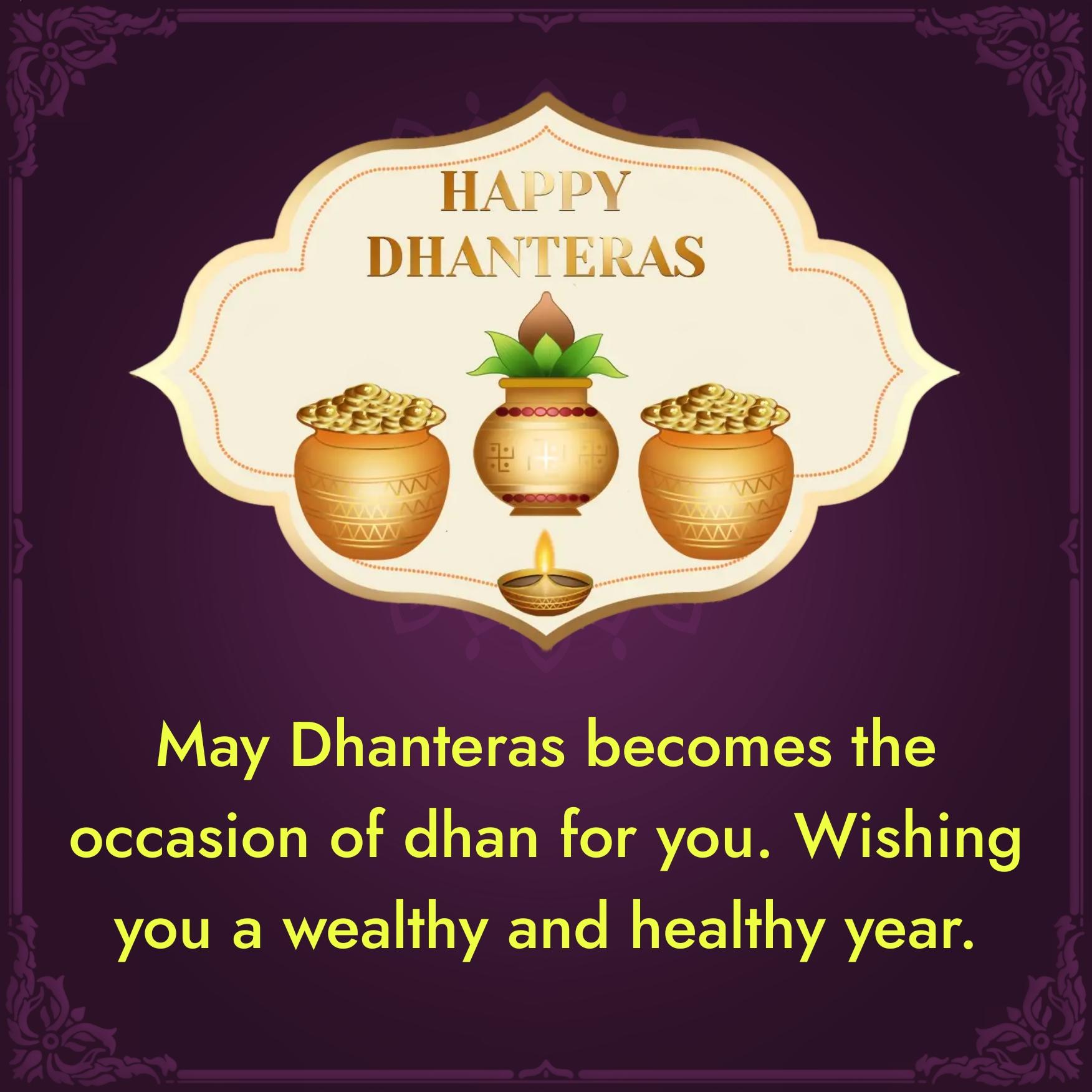 May Dhanteras becomes the occasion of dhan for you