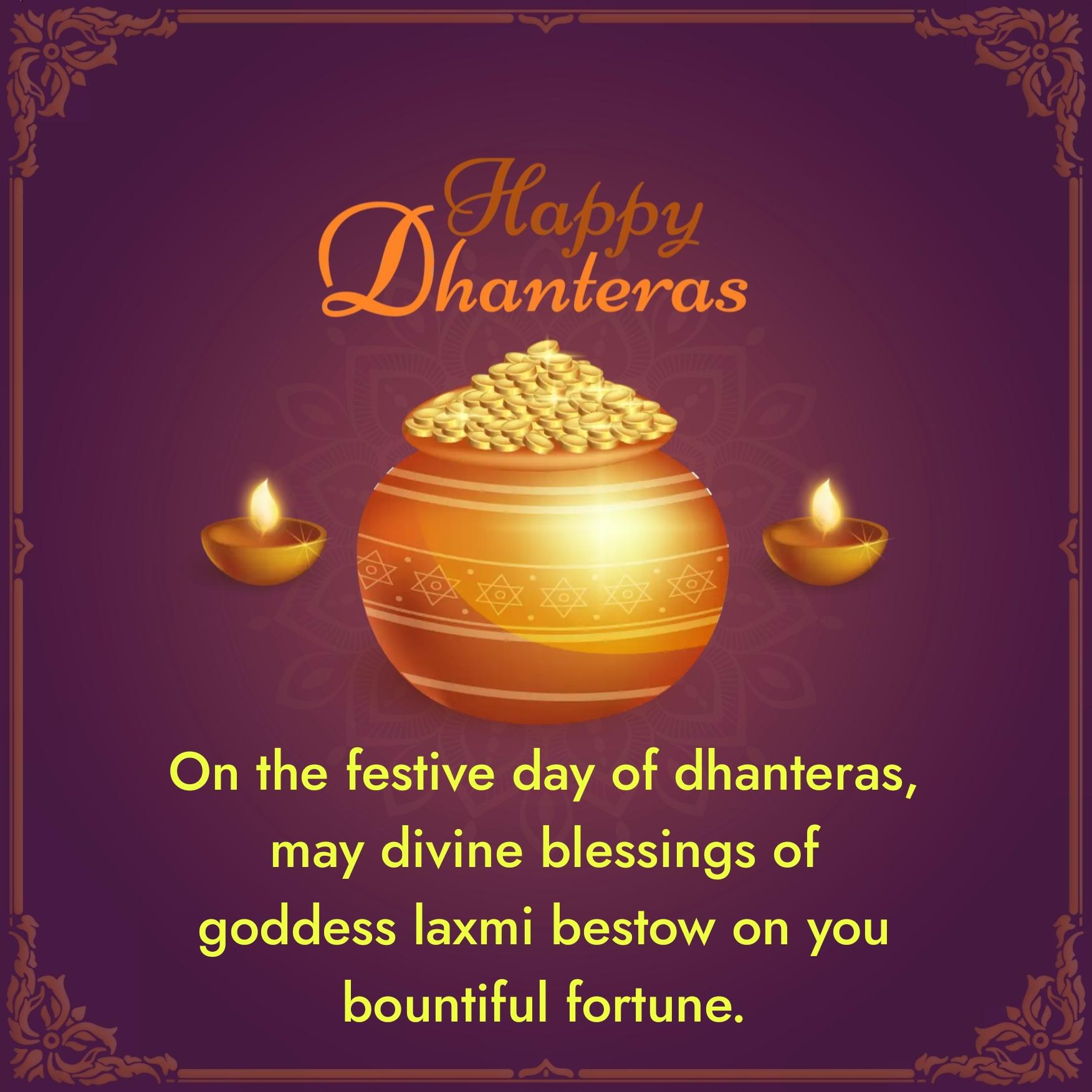 On the festive day of dhanteras may divine blessings