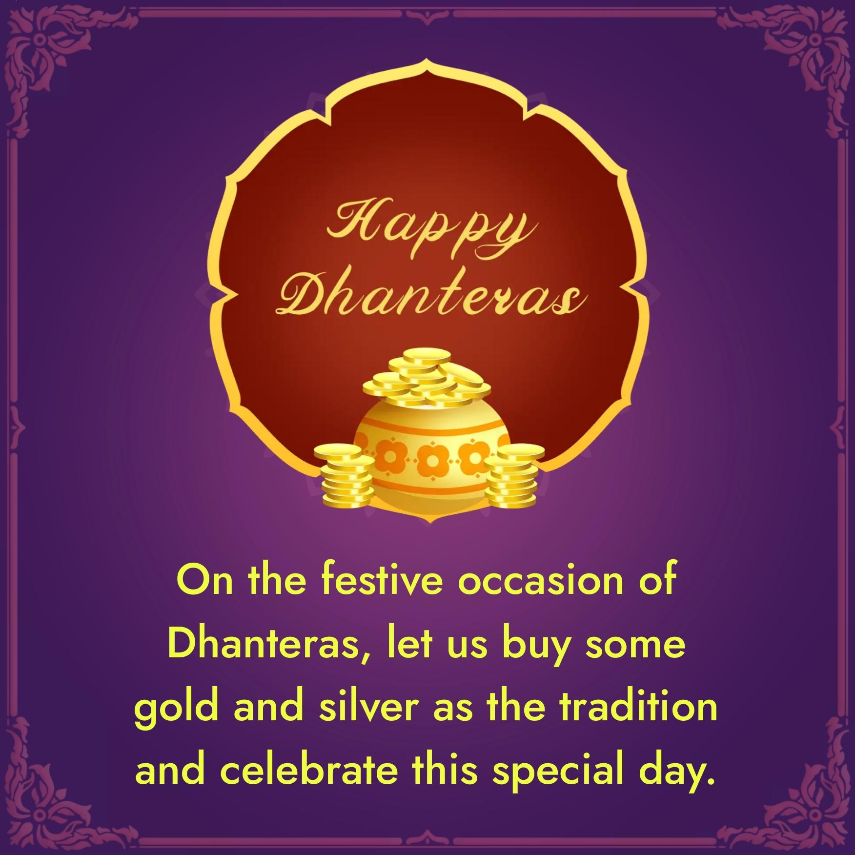 On the festive occasion of Dhanteras let us buy
