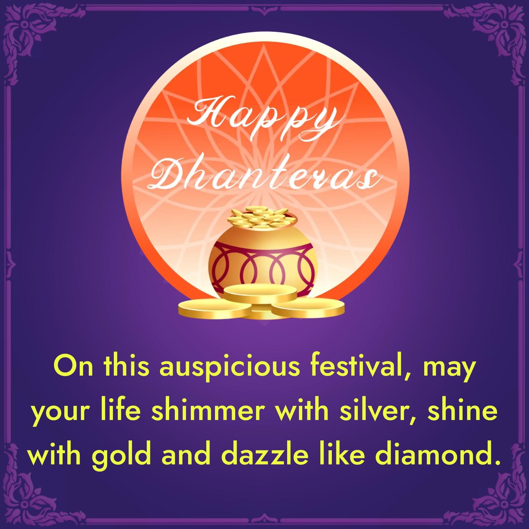 On this auspicious festival may your life shimmer with silver