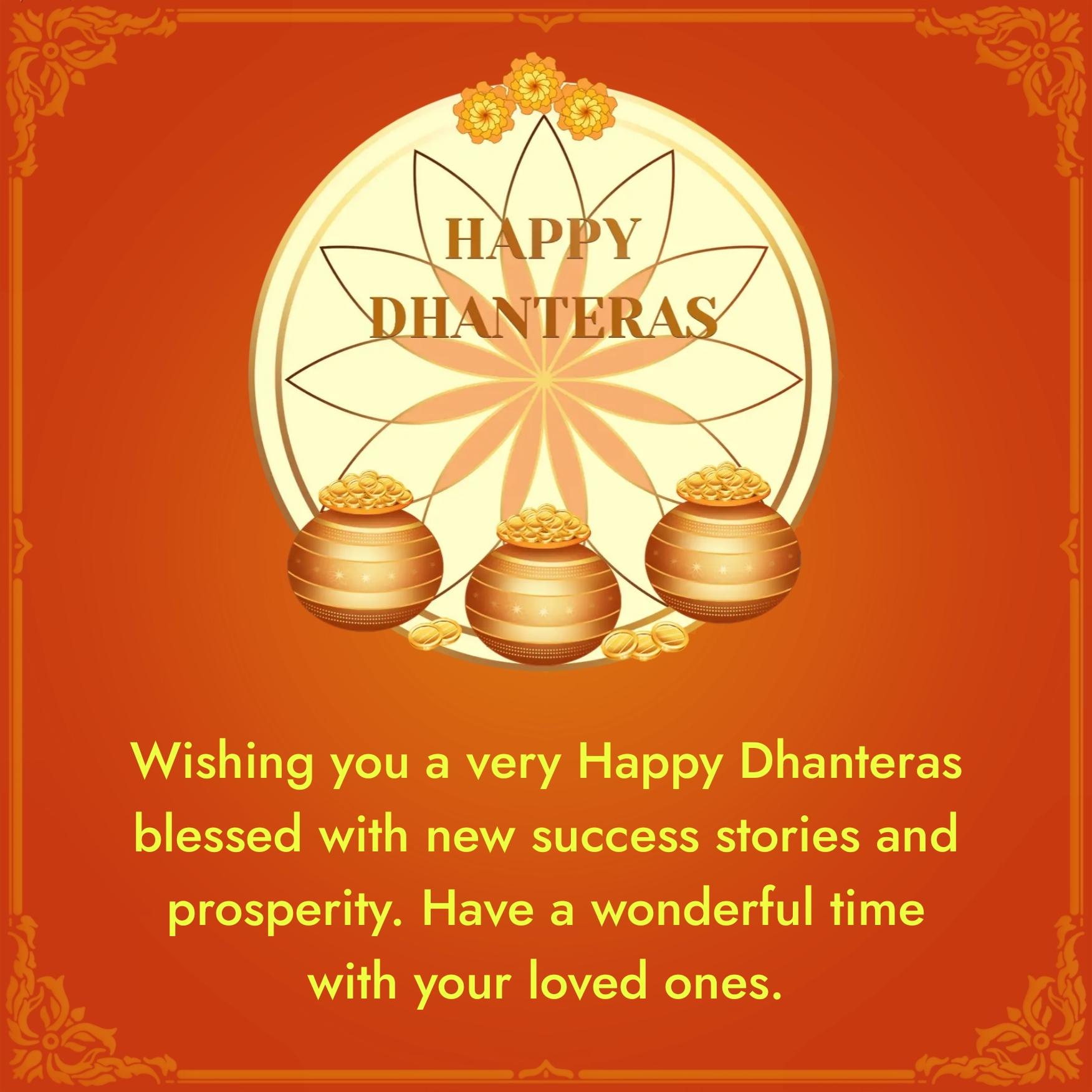 Wishing you a very Happy Dhanteras blessed