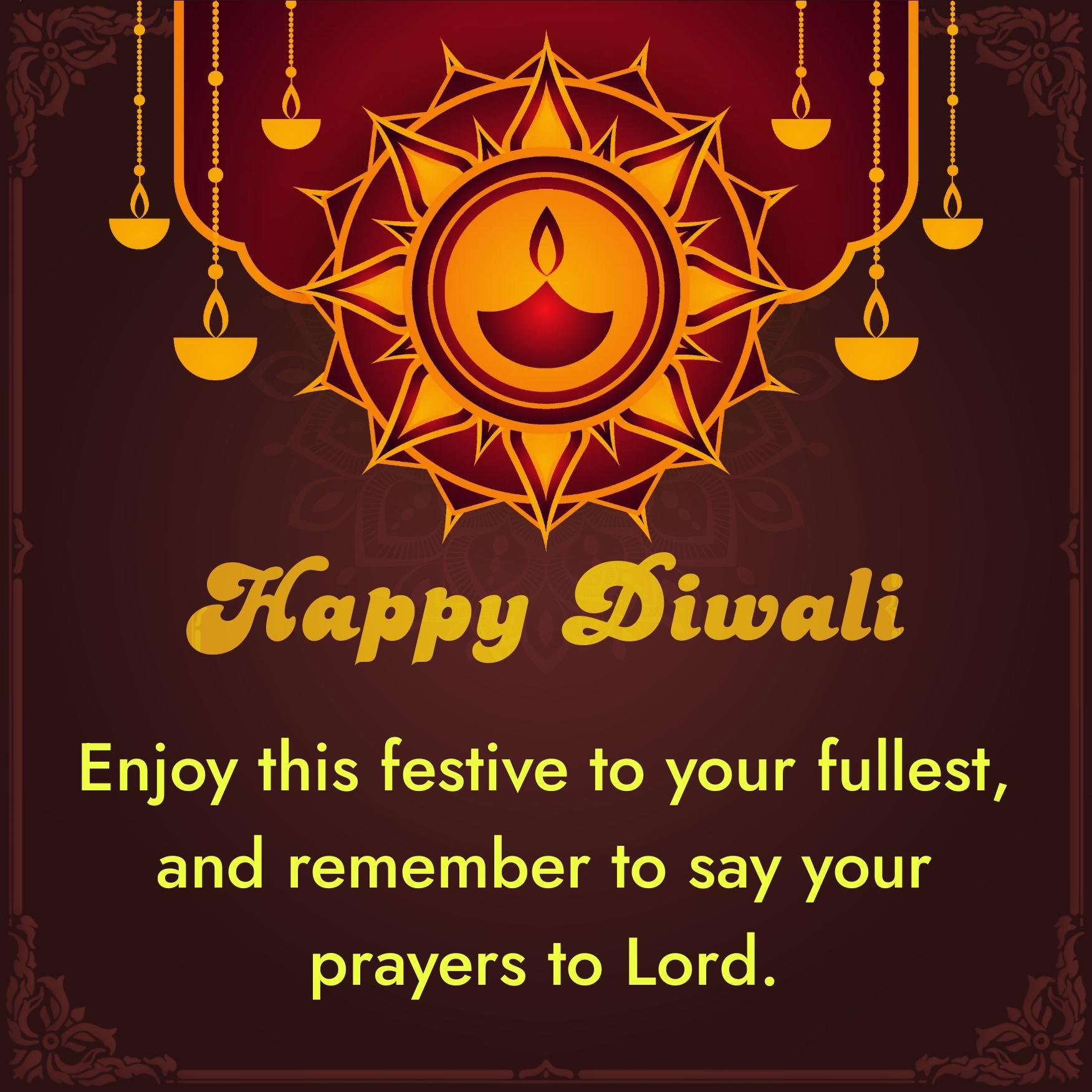 Enjoy this festive to your fullest and remember to say your prayers