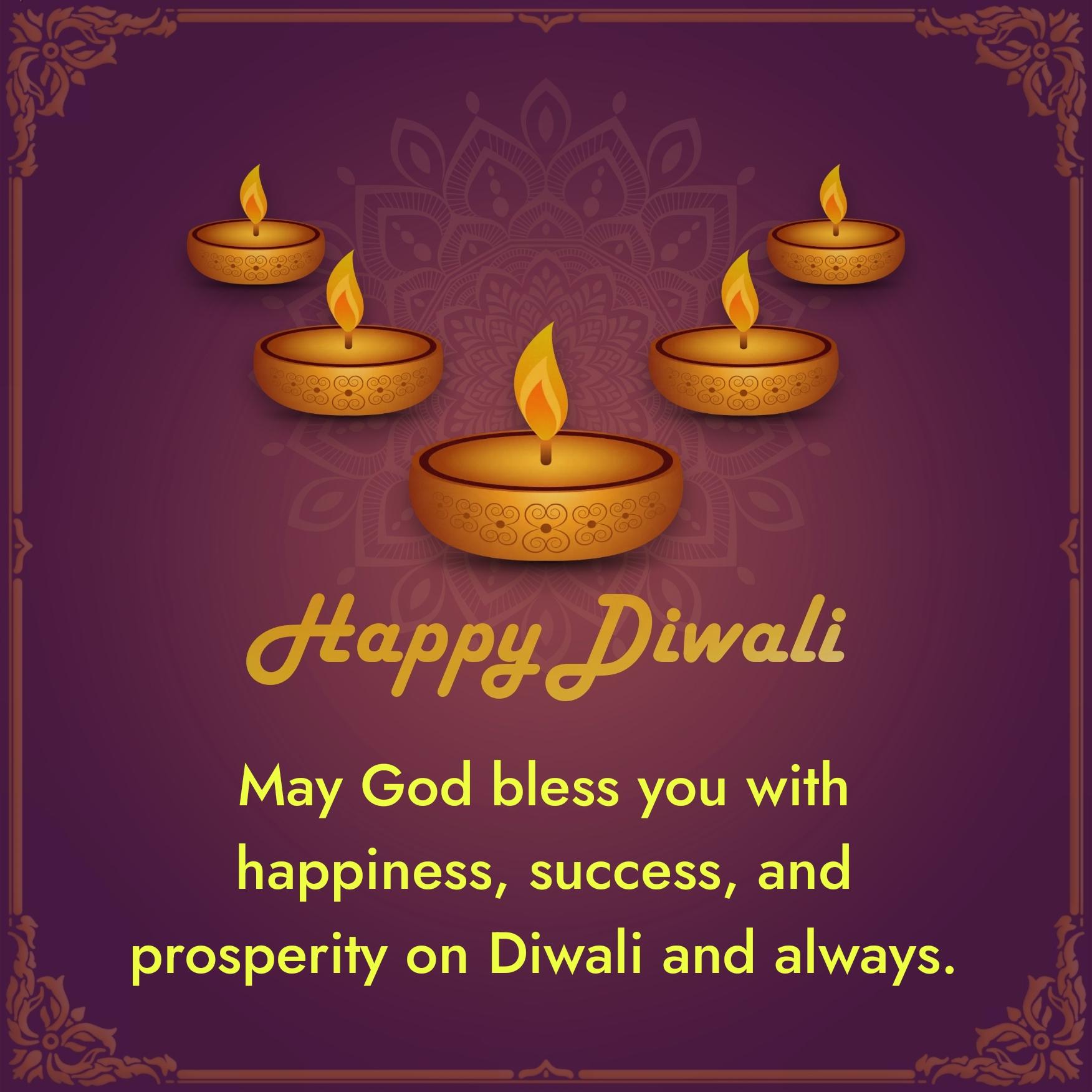 May God bless you with happiness success and prosperity