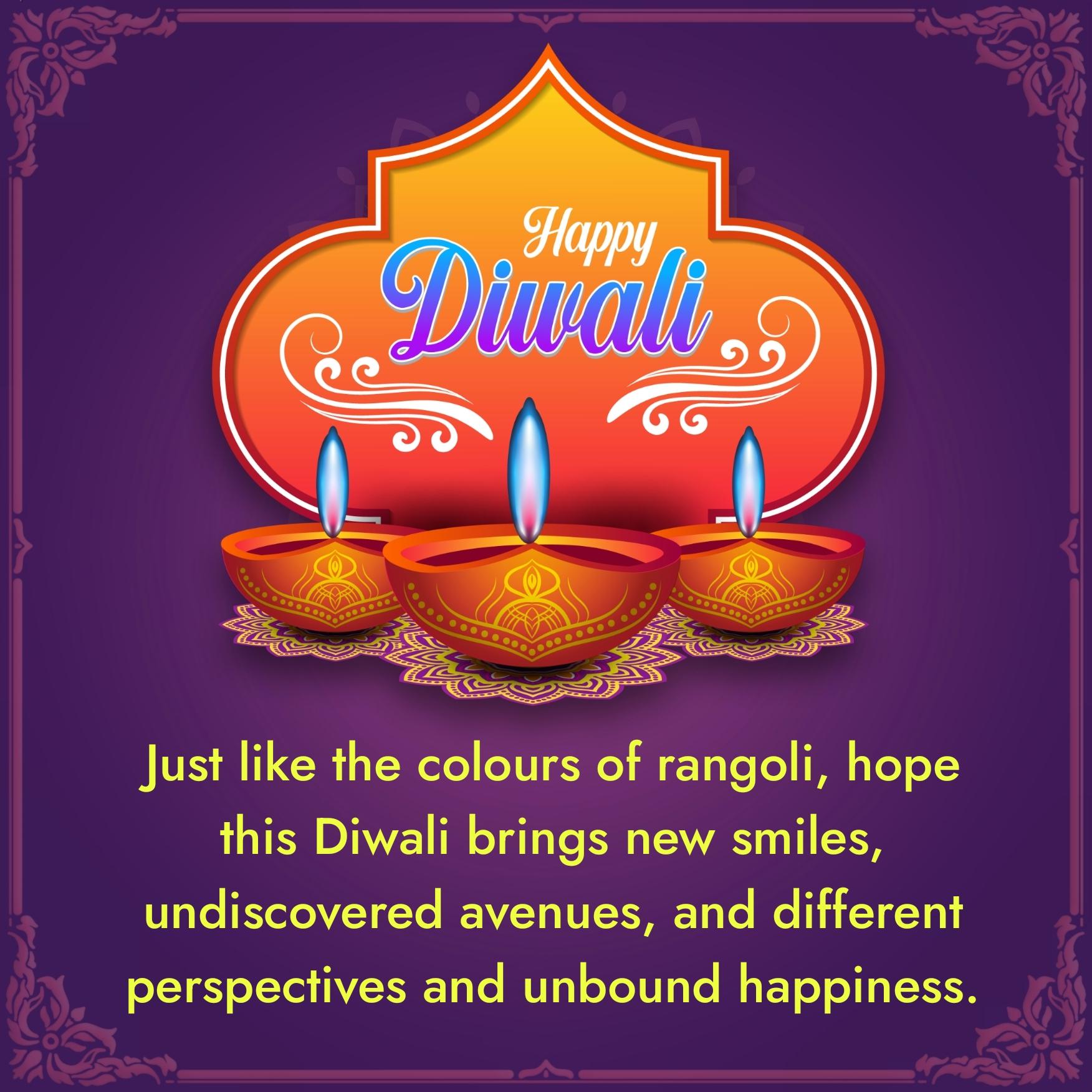Just like the colours of rangoli hope this Diwali brings