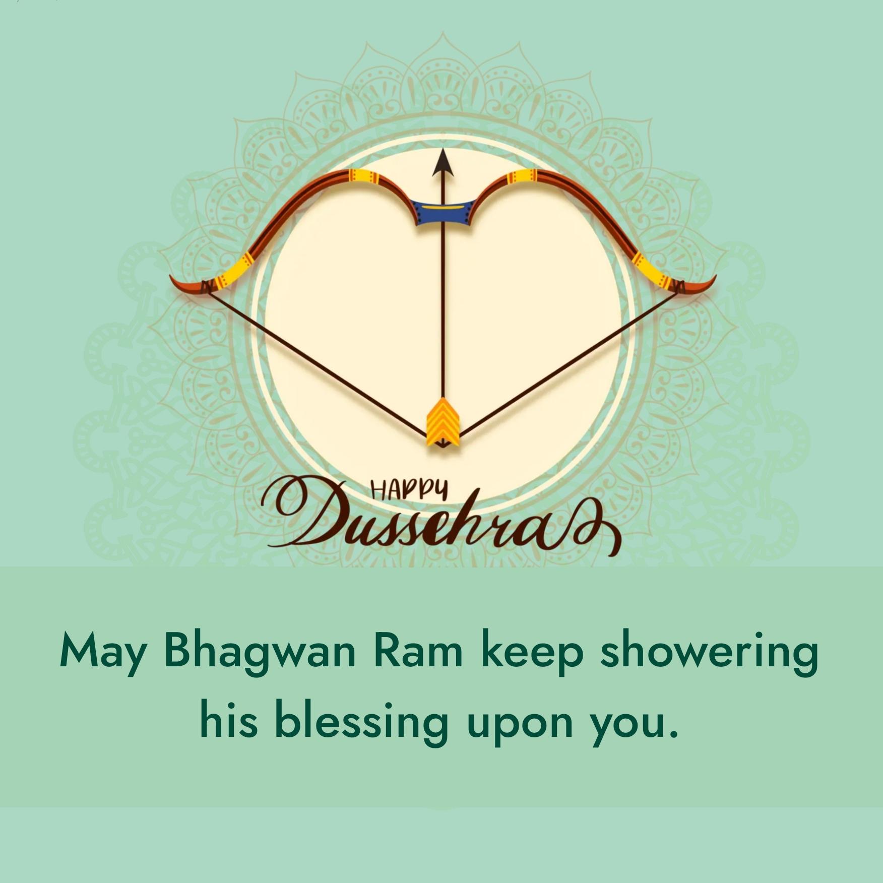 May Bhagwan Ram keep showering his blessing upon you