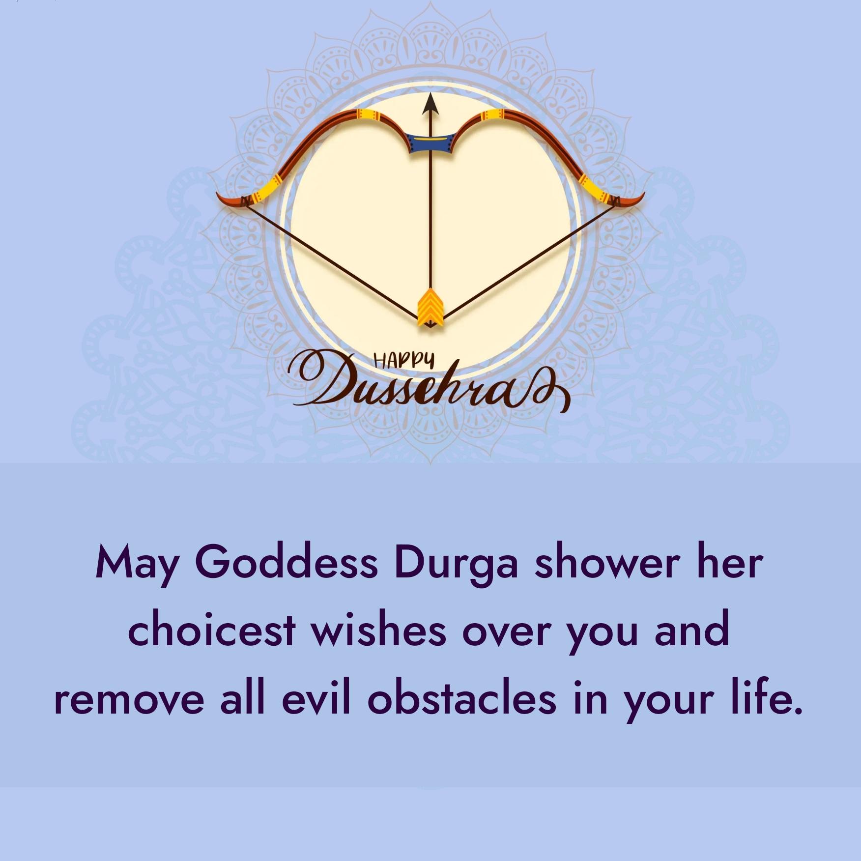 May Goddess Durga shower her choicest wishes