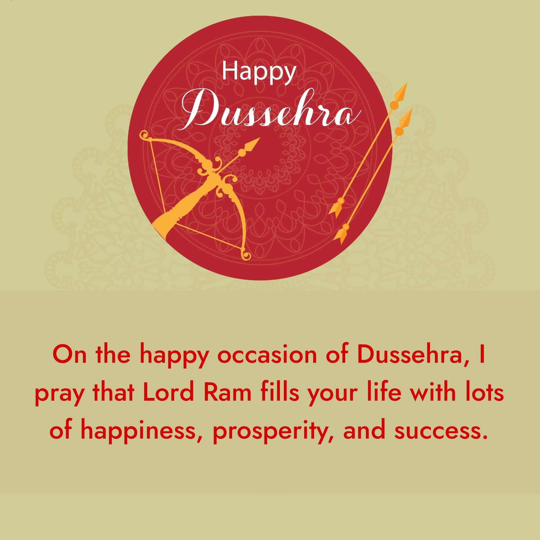 On the happy occasion of Dussehra I pray