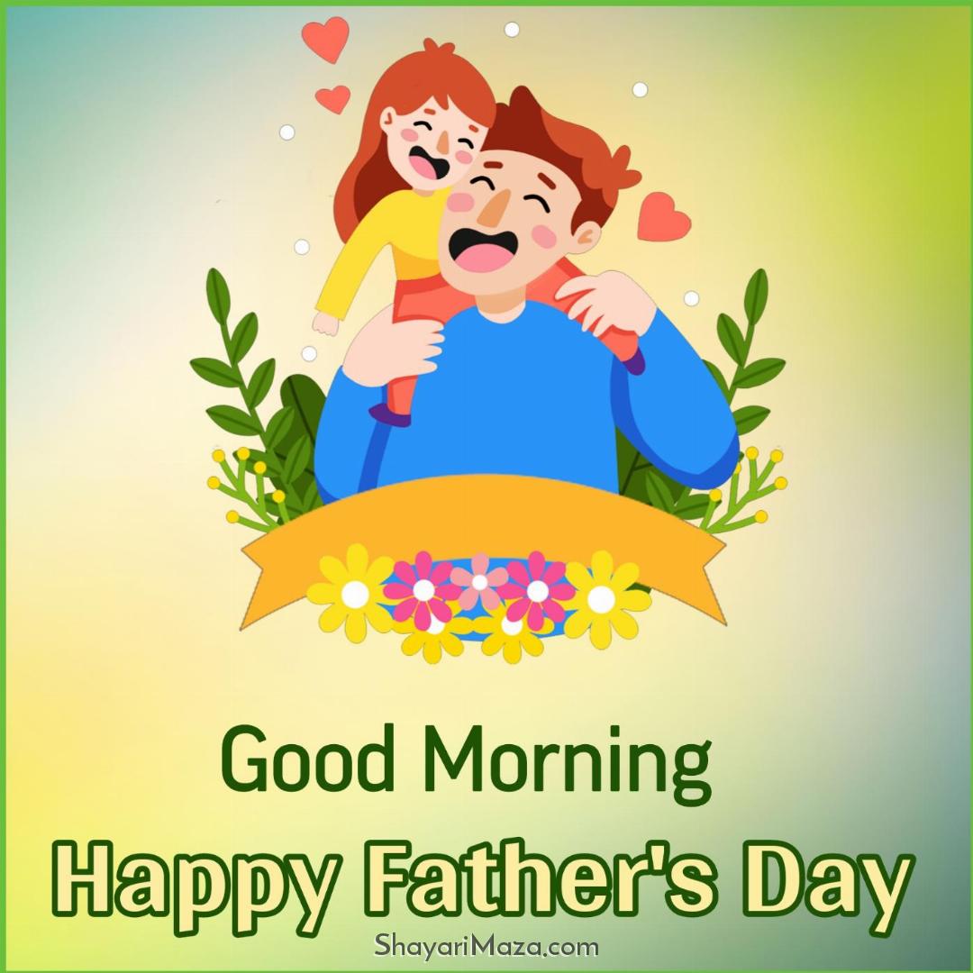 Happy Father's Day Good Morning Images