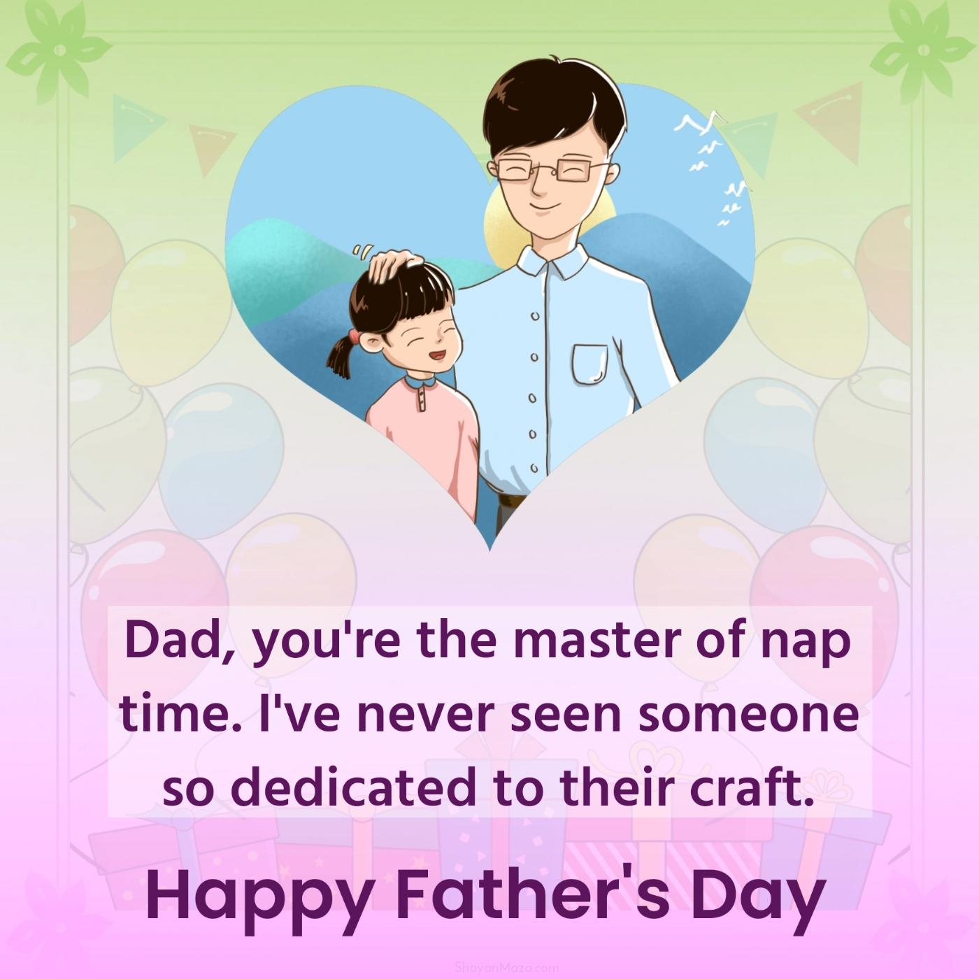 Dad you're the master of nap time