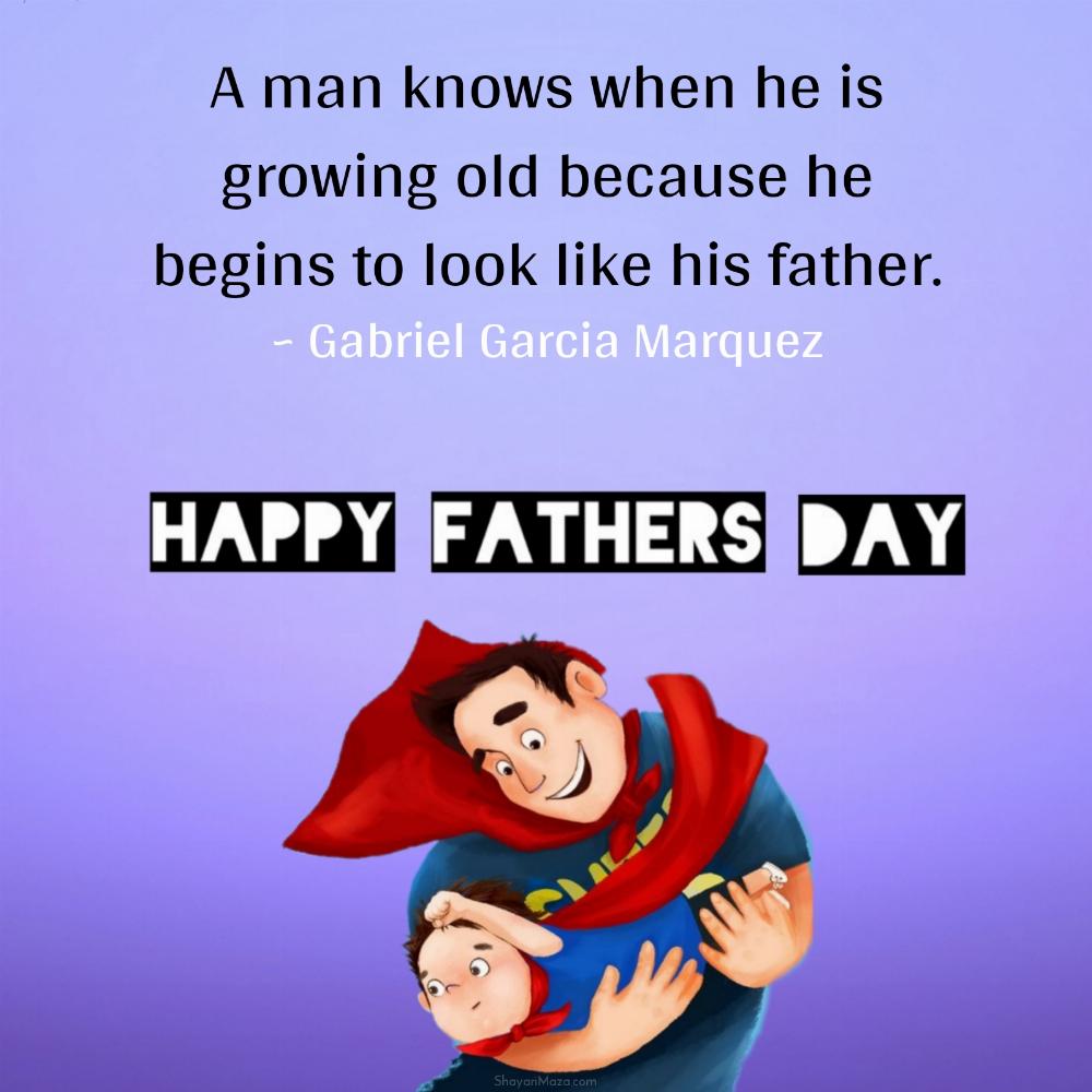 A man knows when he is growing old because he begins to look like his father
