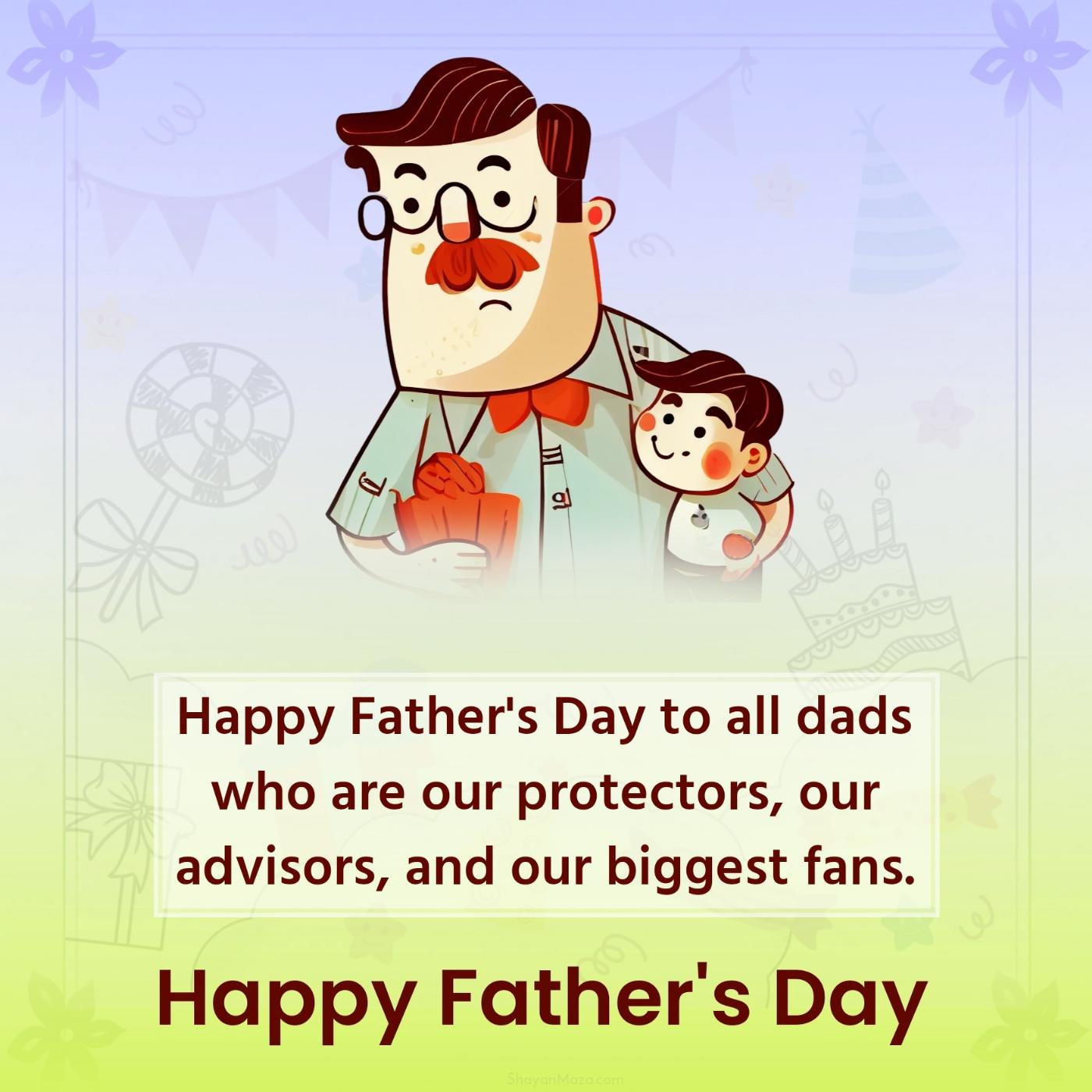 Happy Father's Day to all dads who are our protectors