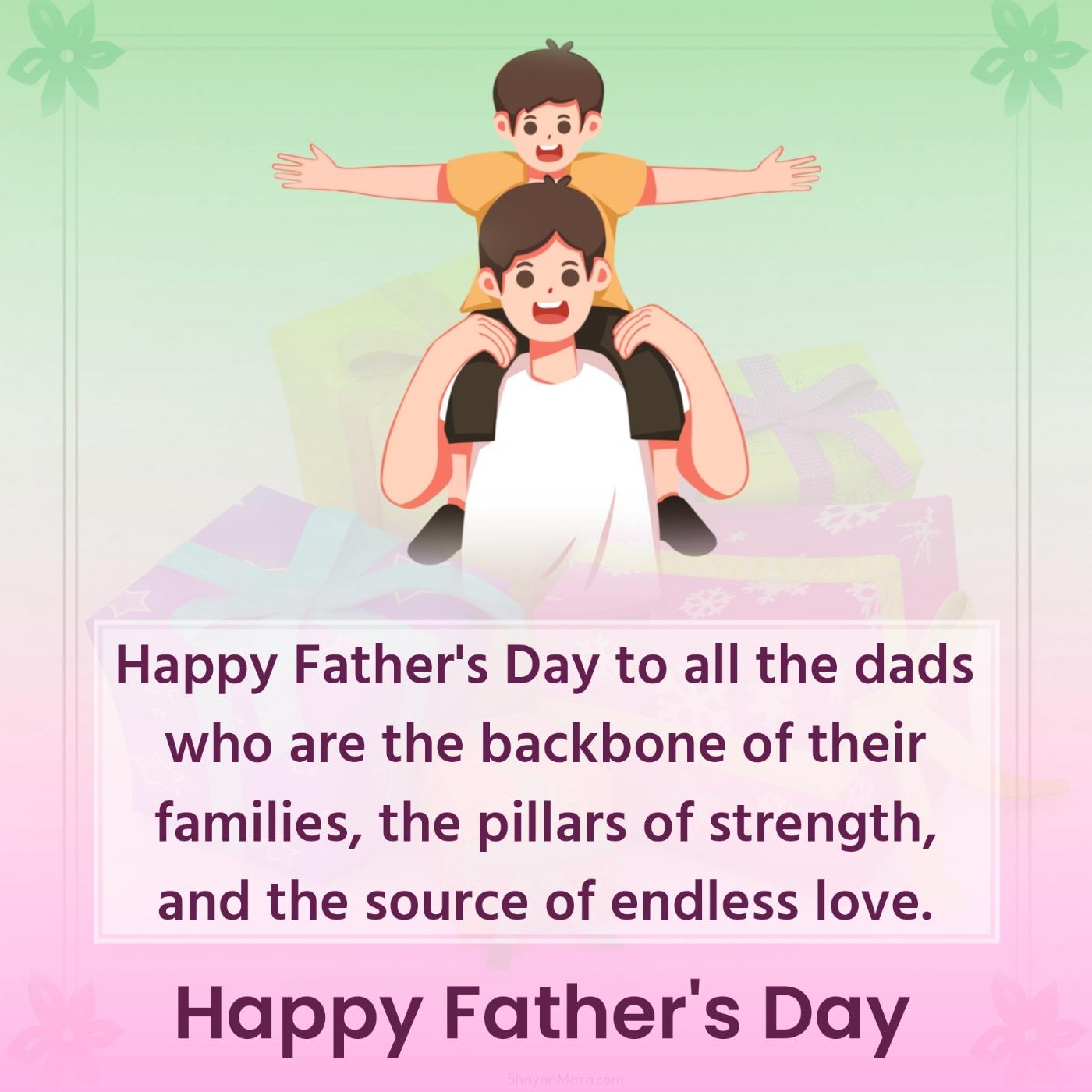 Happy Father's Day to all the dads who are the backbone of their families