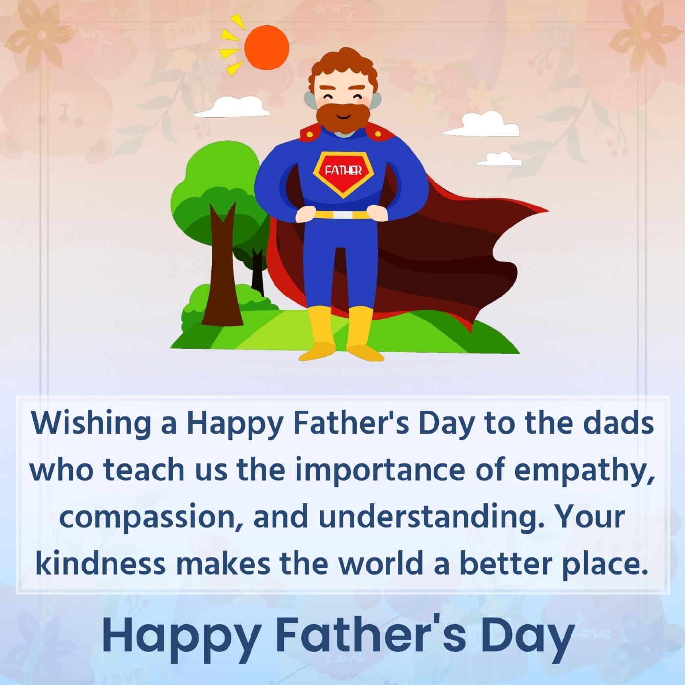Wishing a Happy Father's Day to the dads who teach us