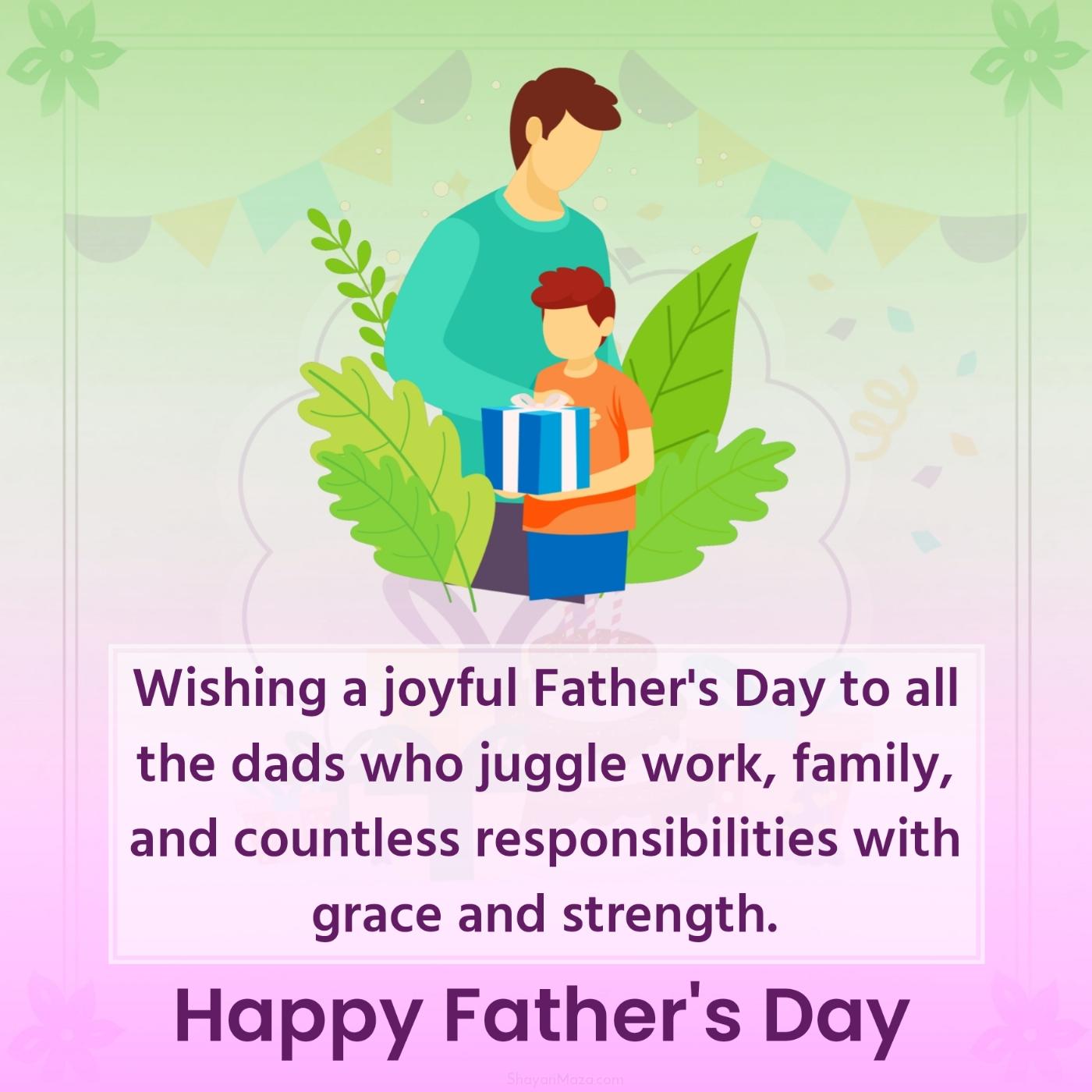Wishing a joyful Father's Day to all the dads who juggle work