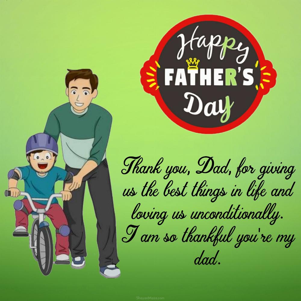 Thank you Dad for giving us the best things in life and loving us