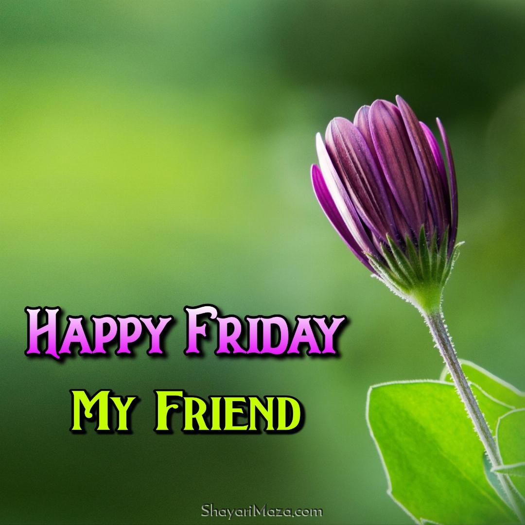 Happy Friday My Friend Images