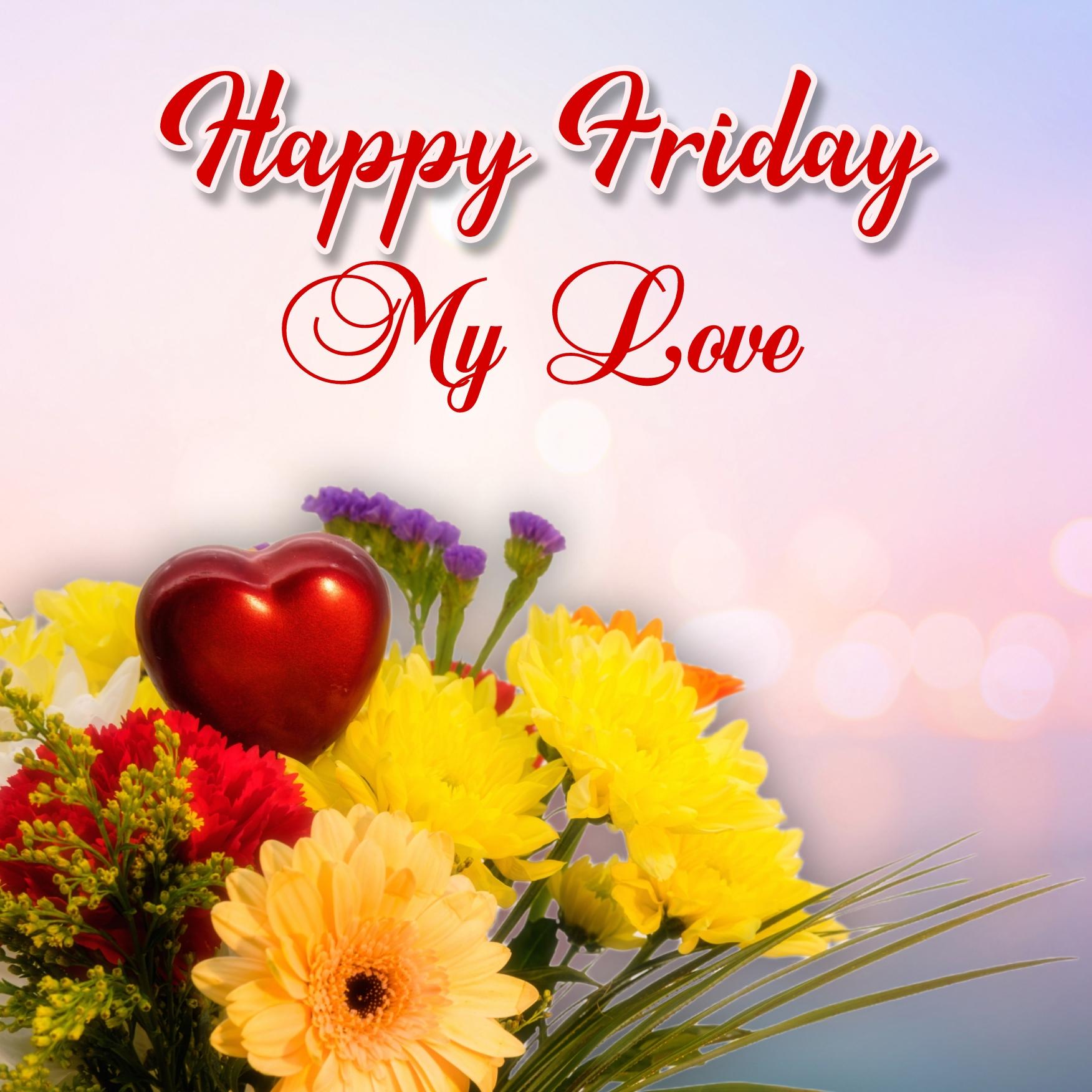 Happy Friday My Love Images for Wife