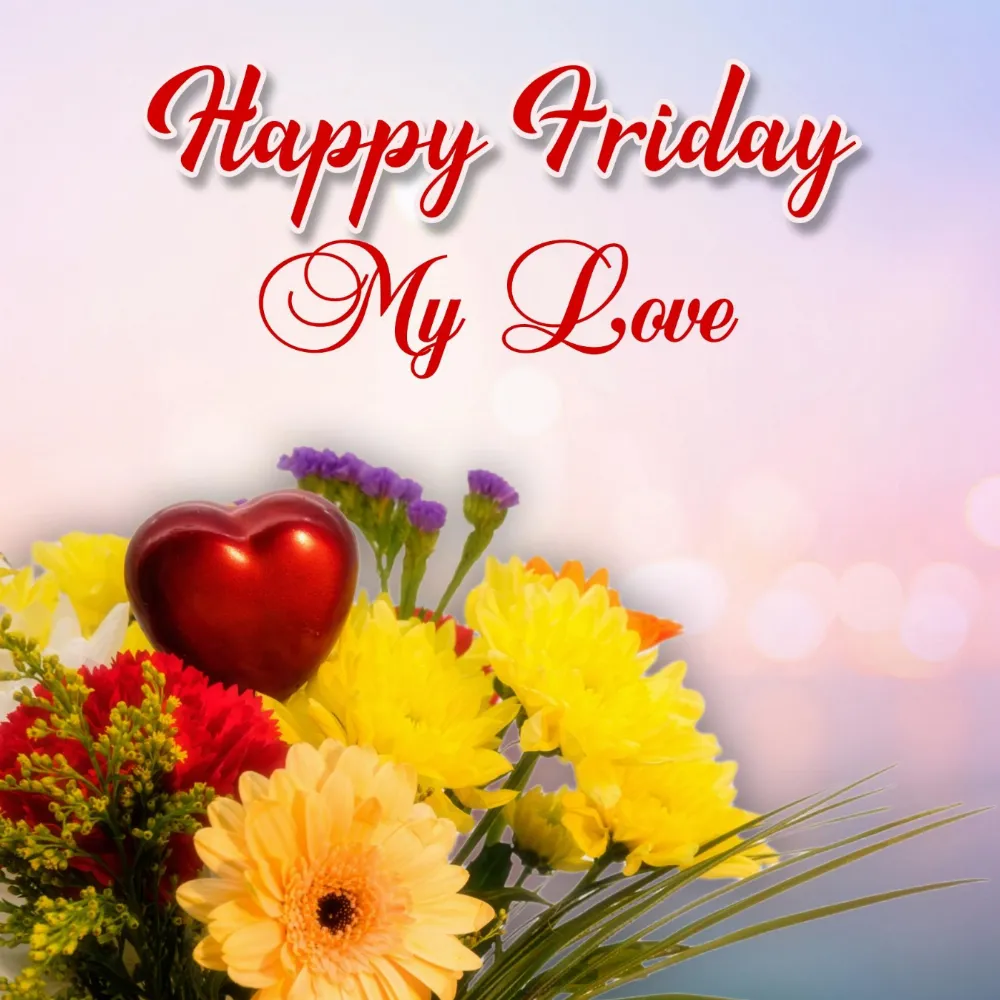 Happy Friday My Love Images for Wife