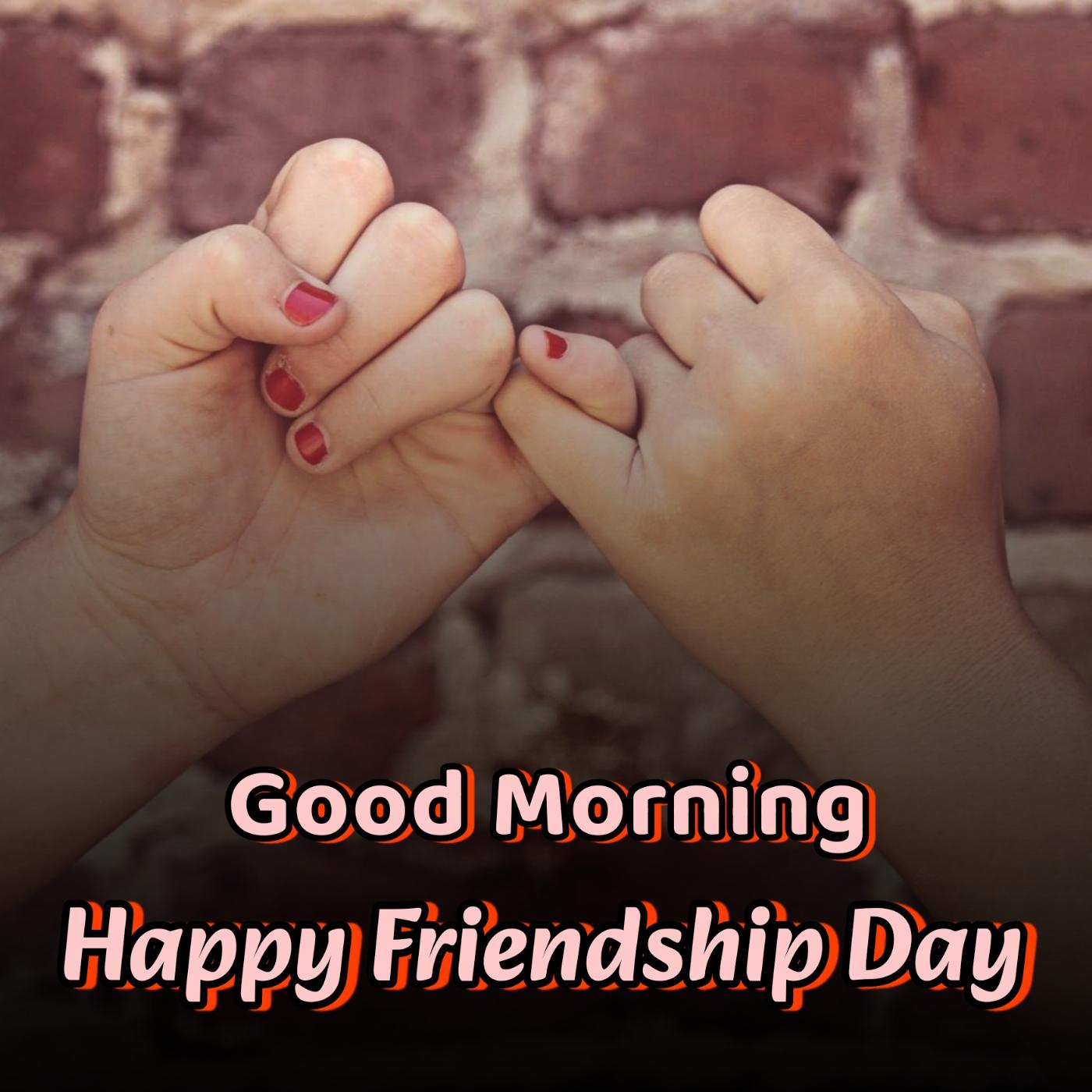 Good Morning Happy Friendship Day Images