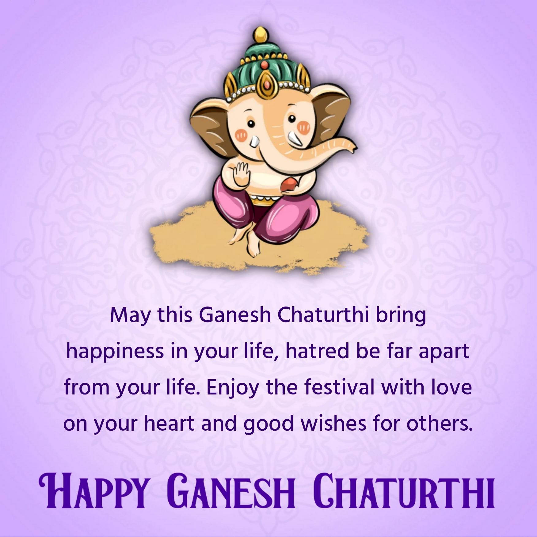 May this Ganesh Chaturthi bring happiness in your life