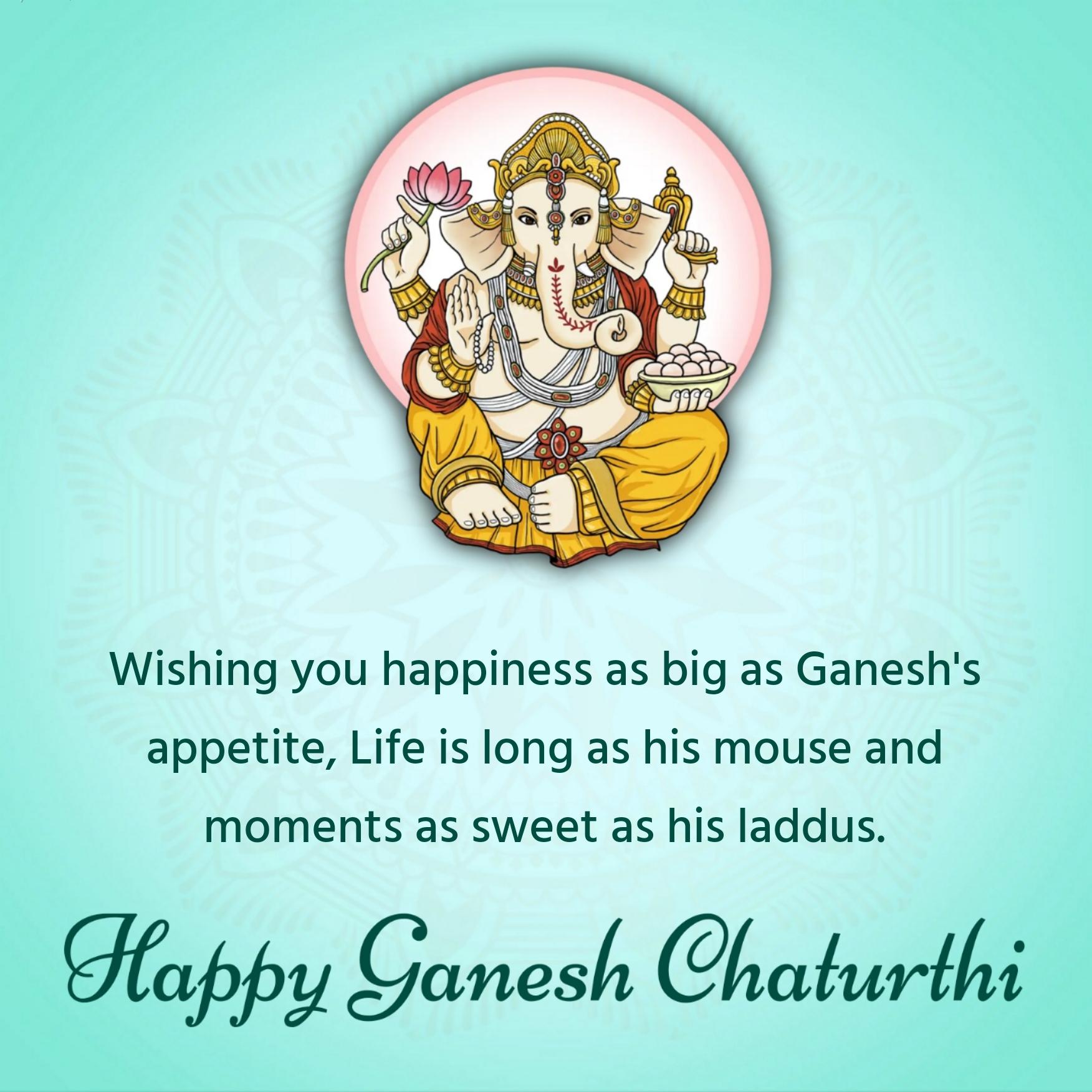 Wishing you happiness as big as Ganesh's appetite