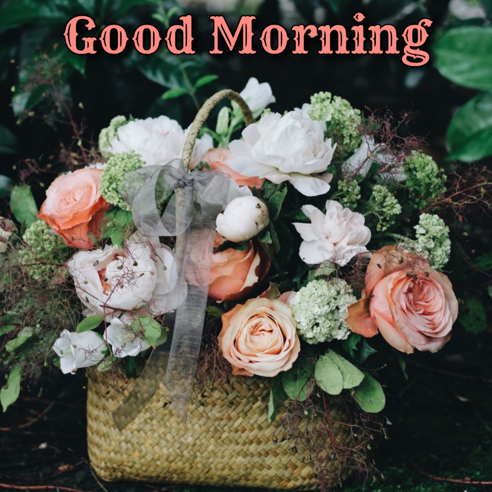 Good Morning Images With Flower Basket