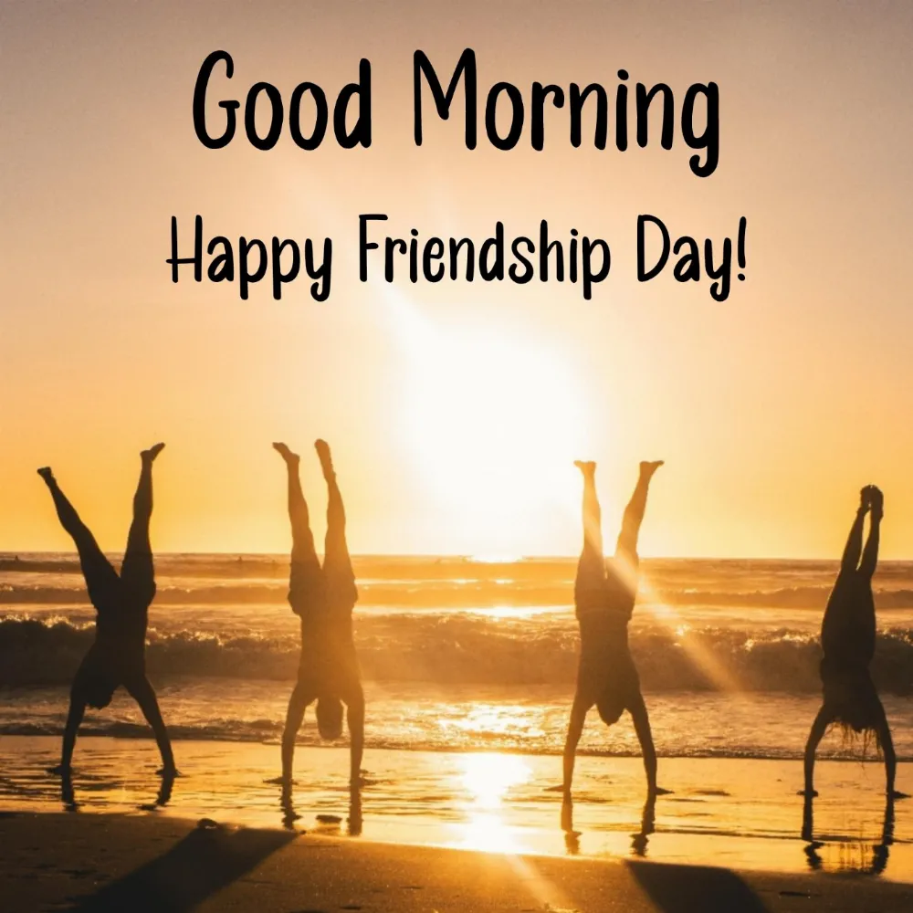 Happy Friendship Day Good Morning Images for Whatsapp