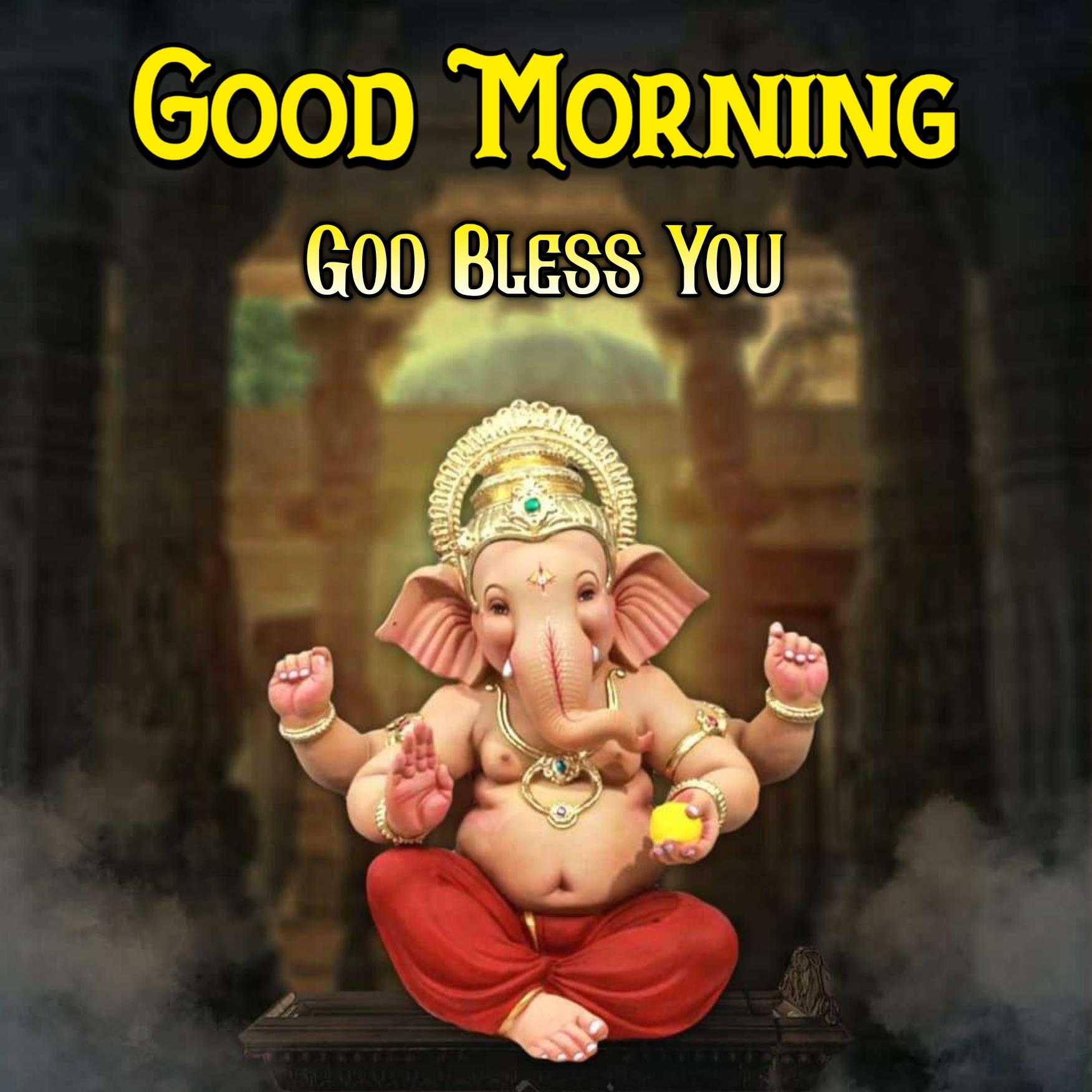 Good Morning God Bless You Ganesh Ji Images