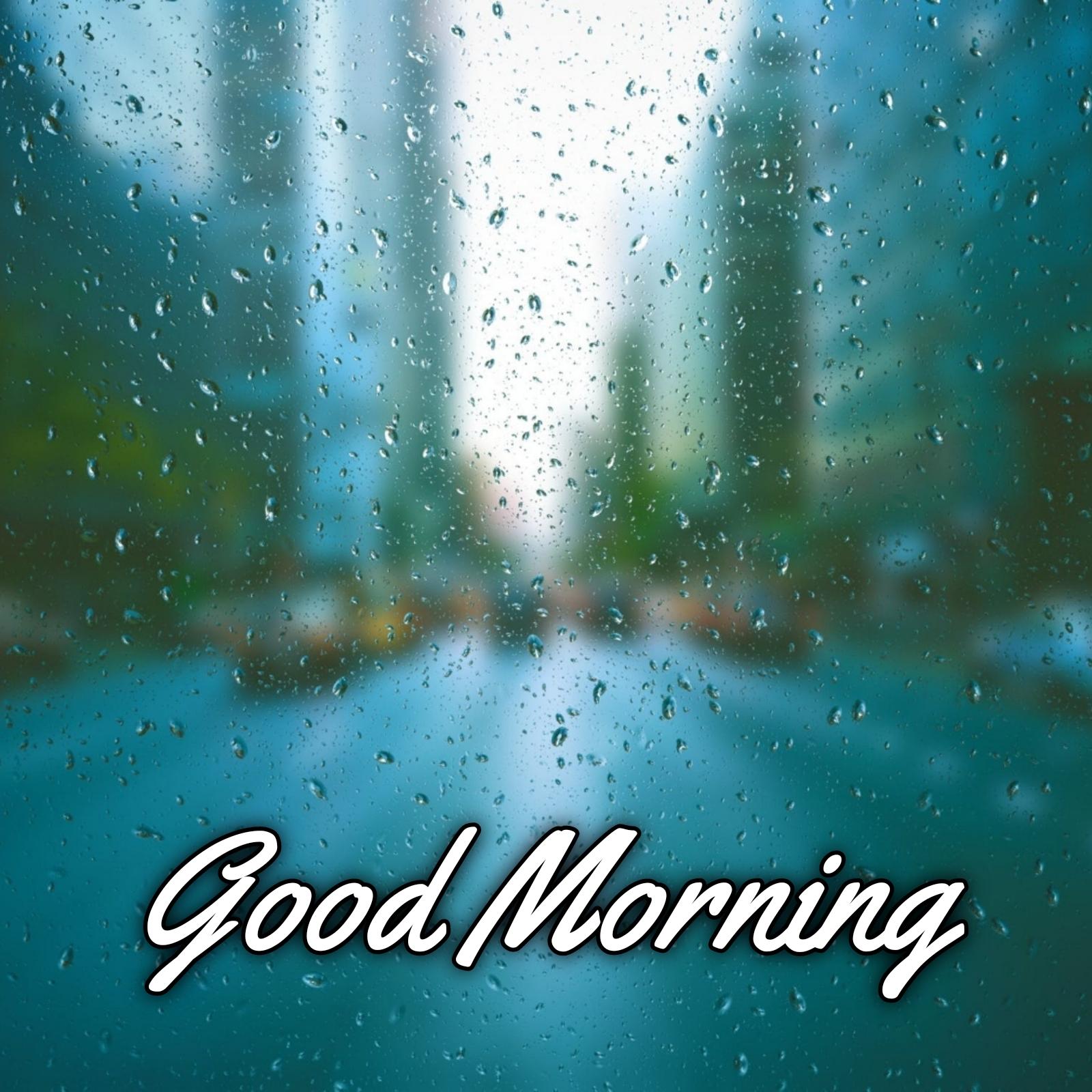Rainy Day Good Morning Picture