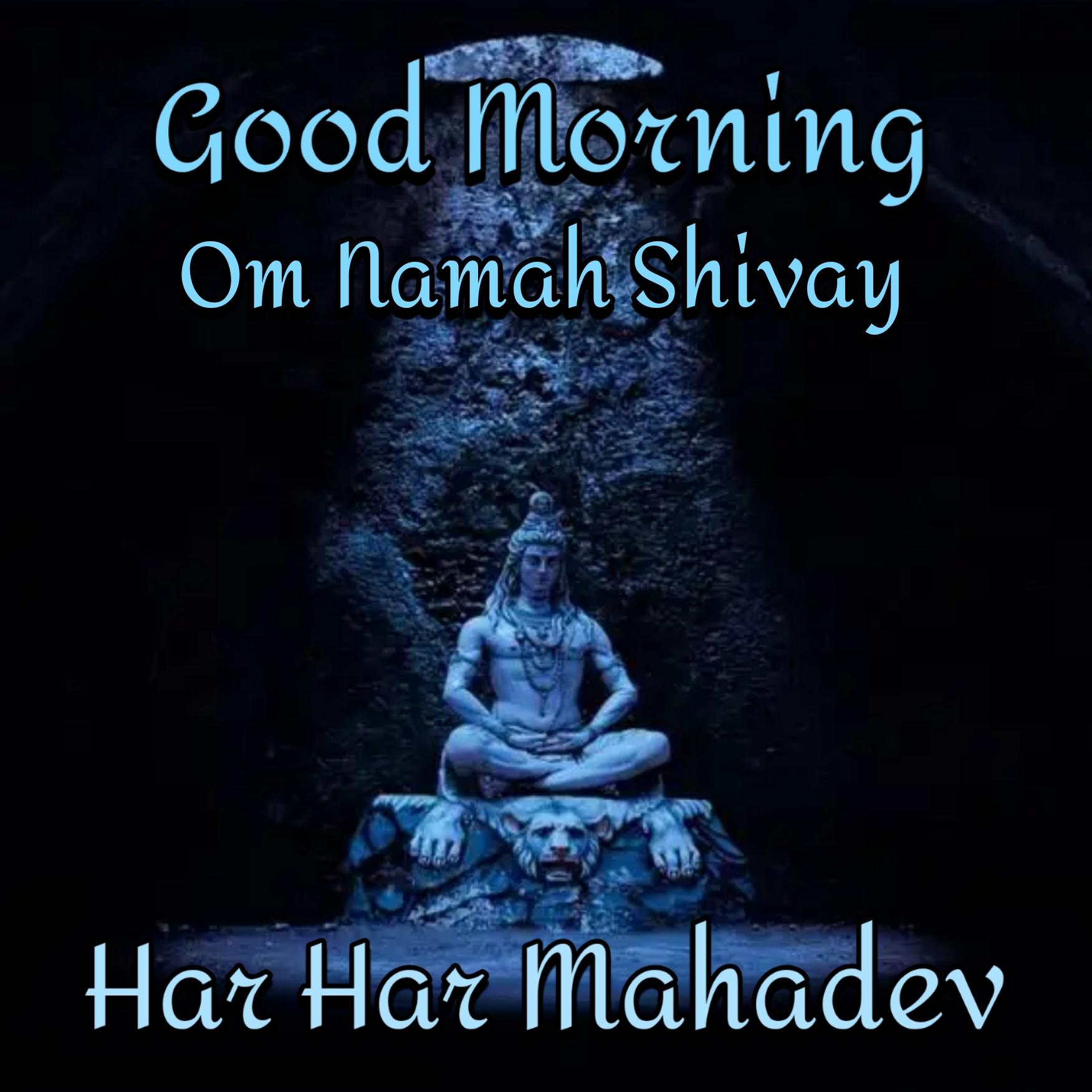 Om Namah Shivay Good Morning Har Har Mahadev Images - ShayariMaza