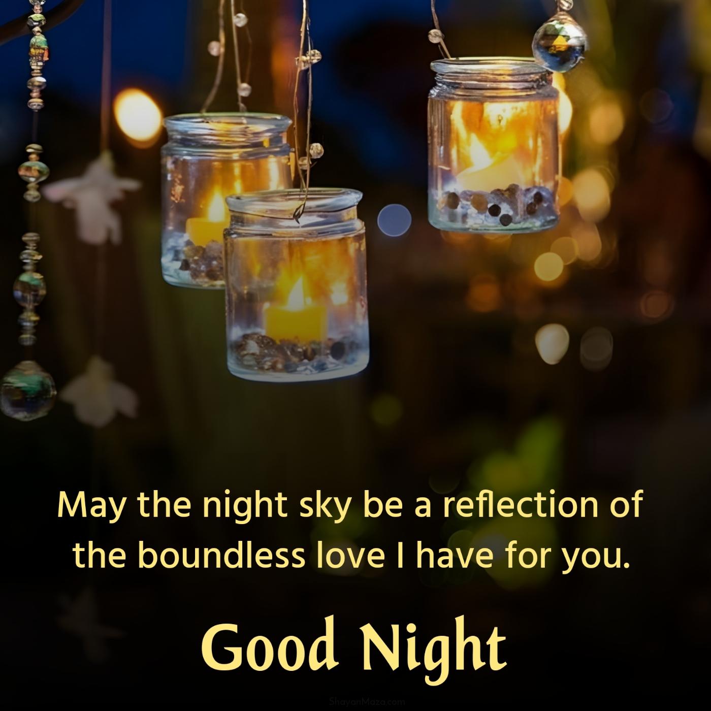 May the night sky be a reflection of the boundless love