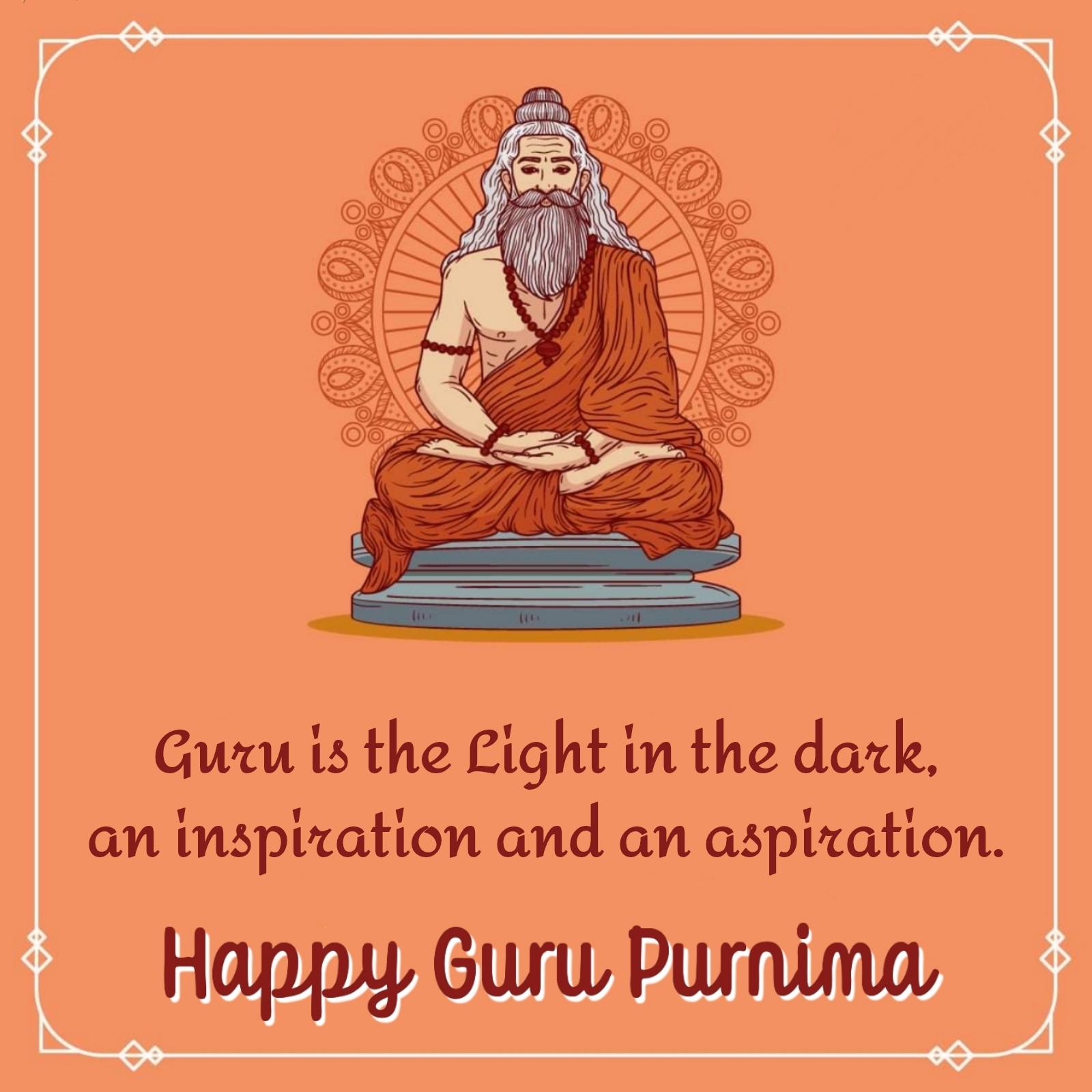 Guru is the Light in the dark an inspiration and an aspiration