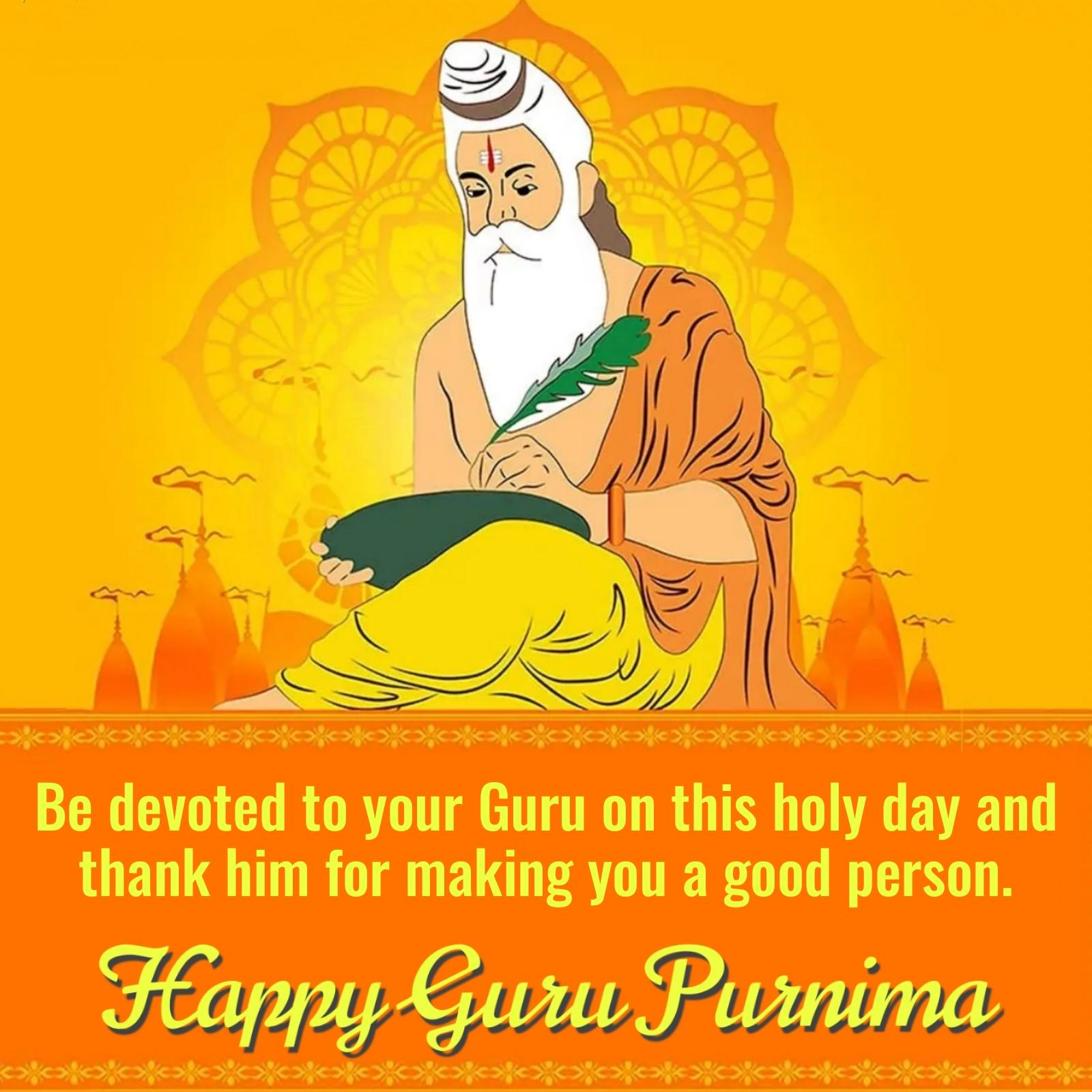 Be devoted to your Guru on this holy day and thank him