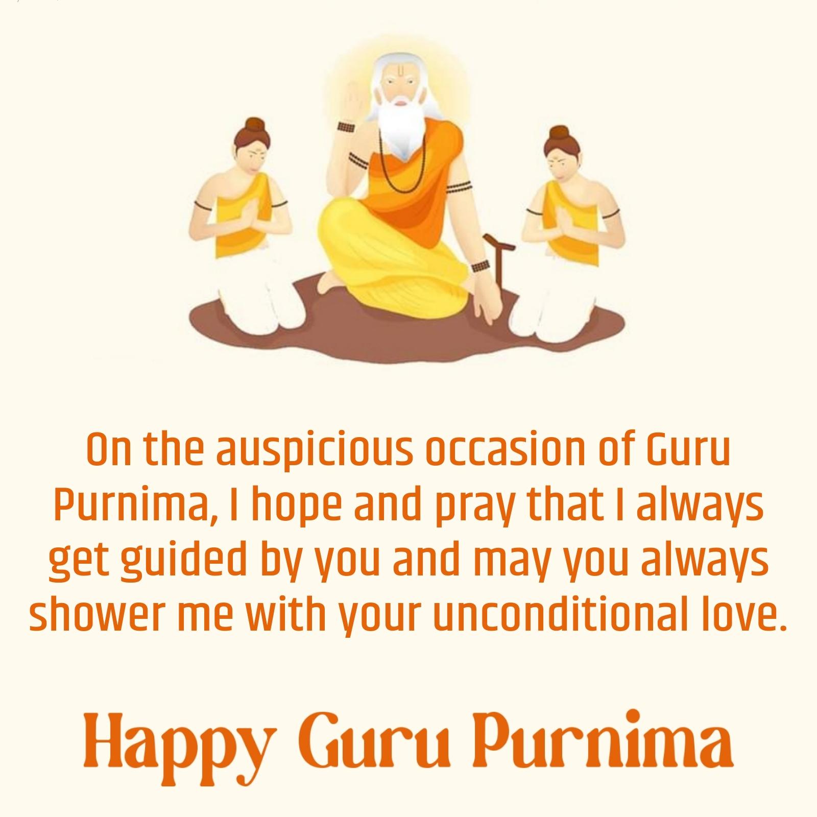 On the auspicious occasion of Guru Purnima I hope and pray