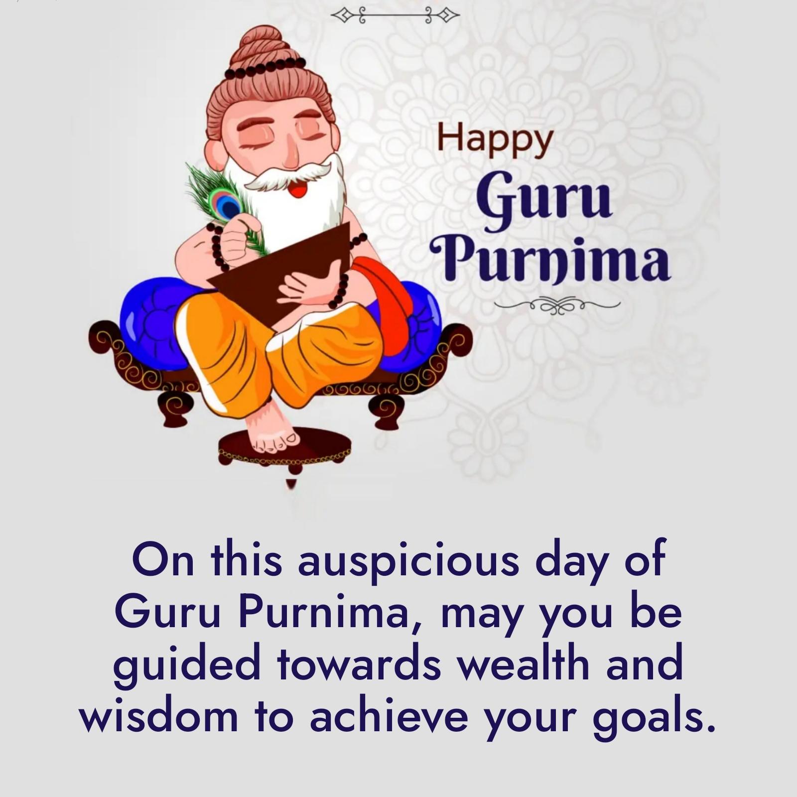 On this auspicious day of Guru Purnima may you be guided