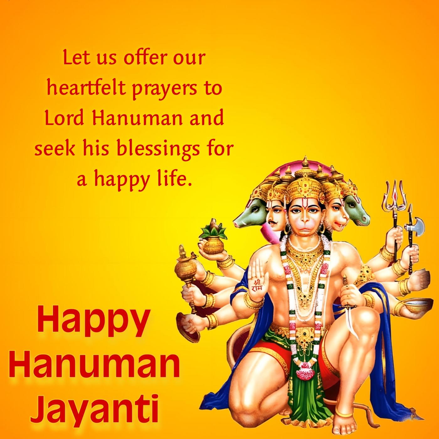 Let us offer our heartfelt prayers to Lord Hanuman