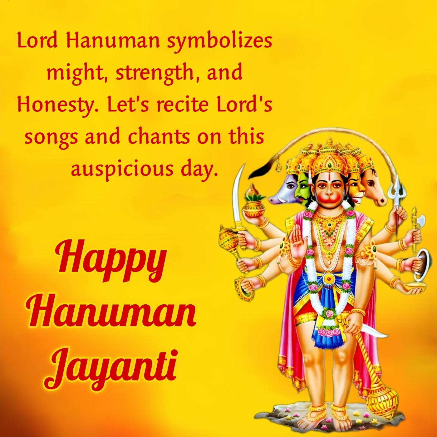 Lord Hanuman symbolizes might strength and Honesty