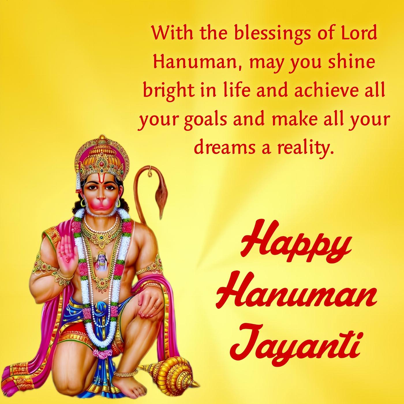 With the blessings of Lord Hanuman may you shine bright